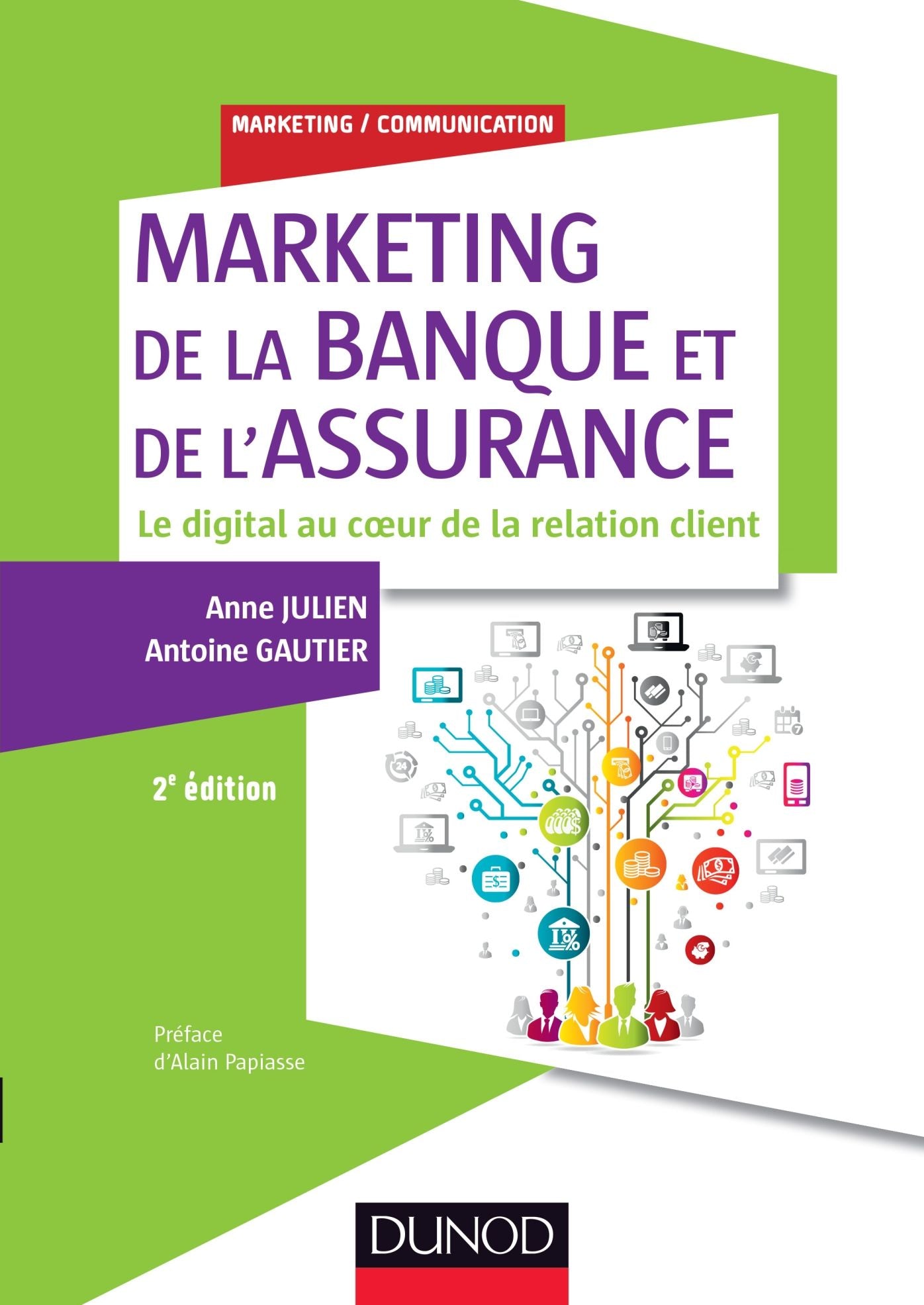 Marketing de la banque et de l'assurance: Le digital au coeur de la relation client