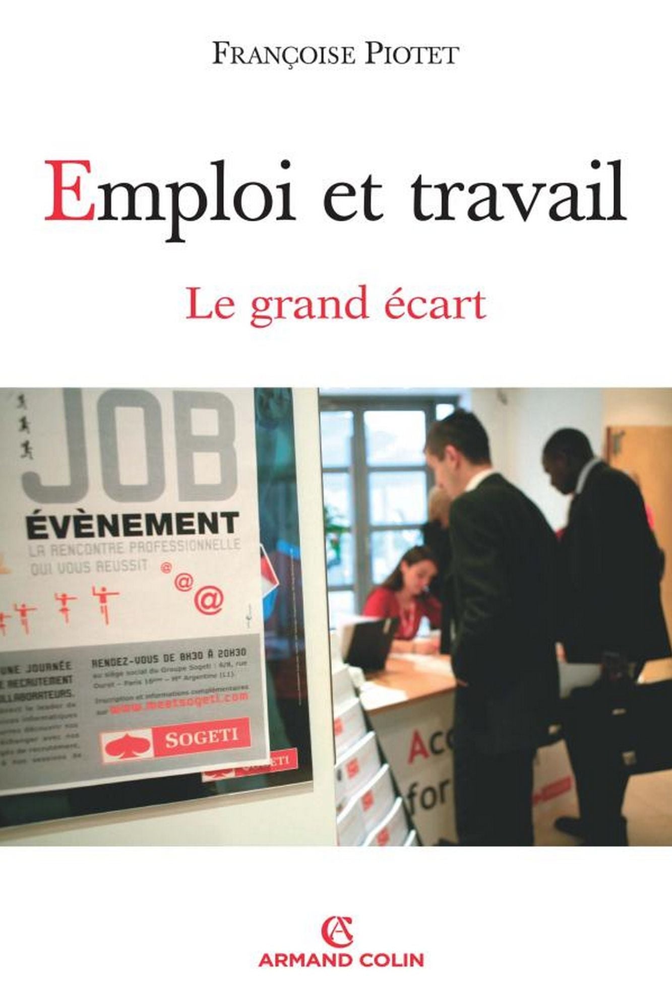 Emploi et travail: Le grand écart