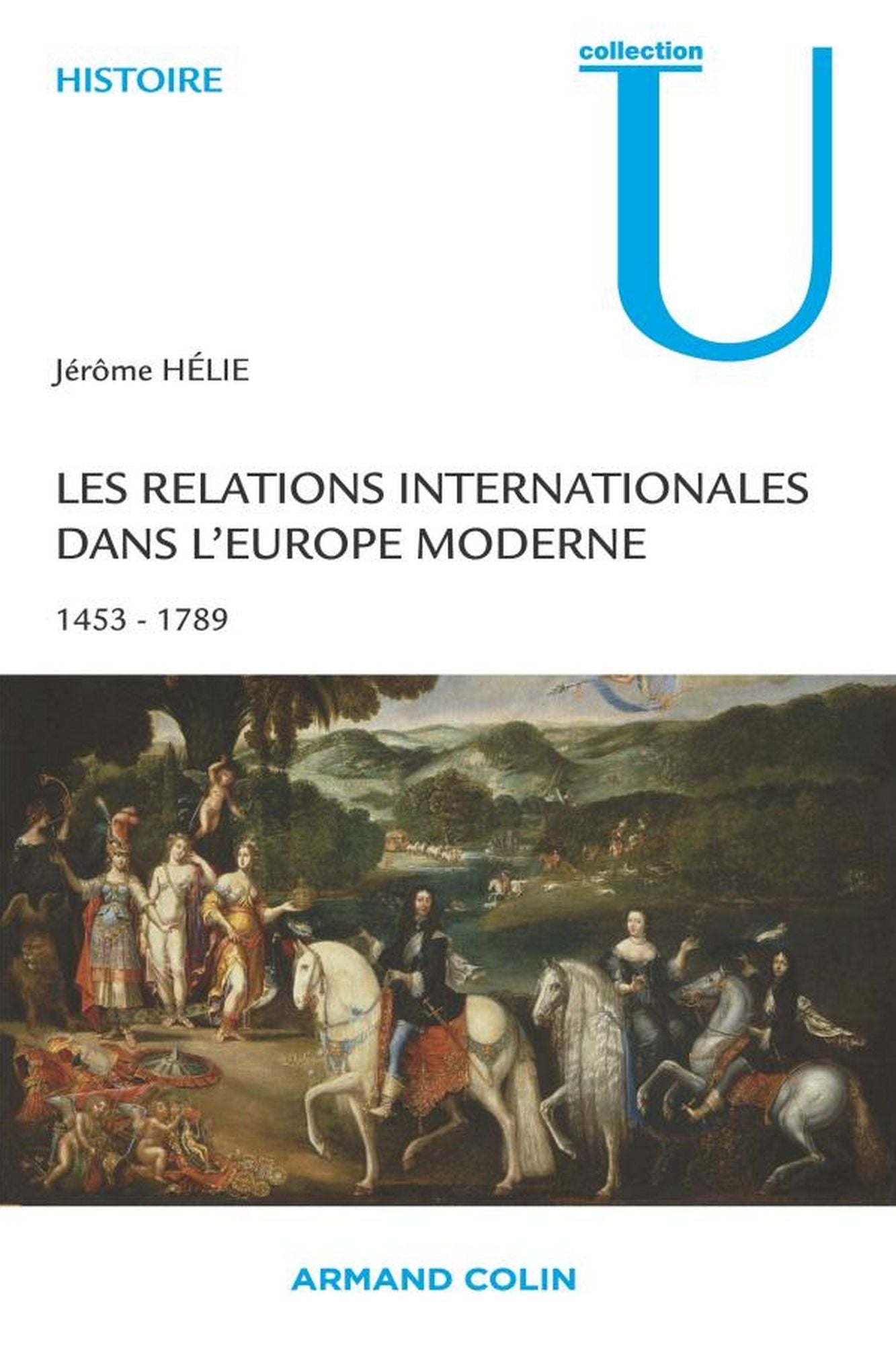 Les relations internationales dans l'Europe moderne: Conflits et équilibres européens 1453-1789