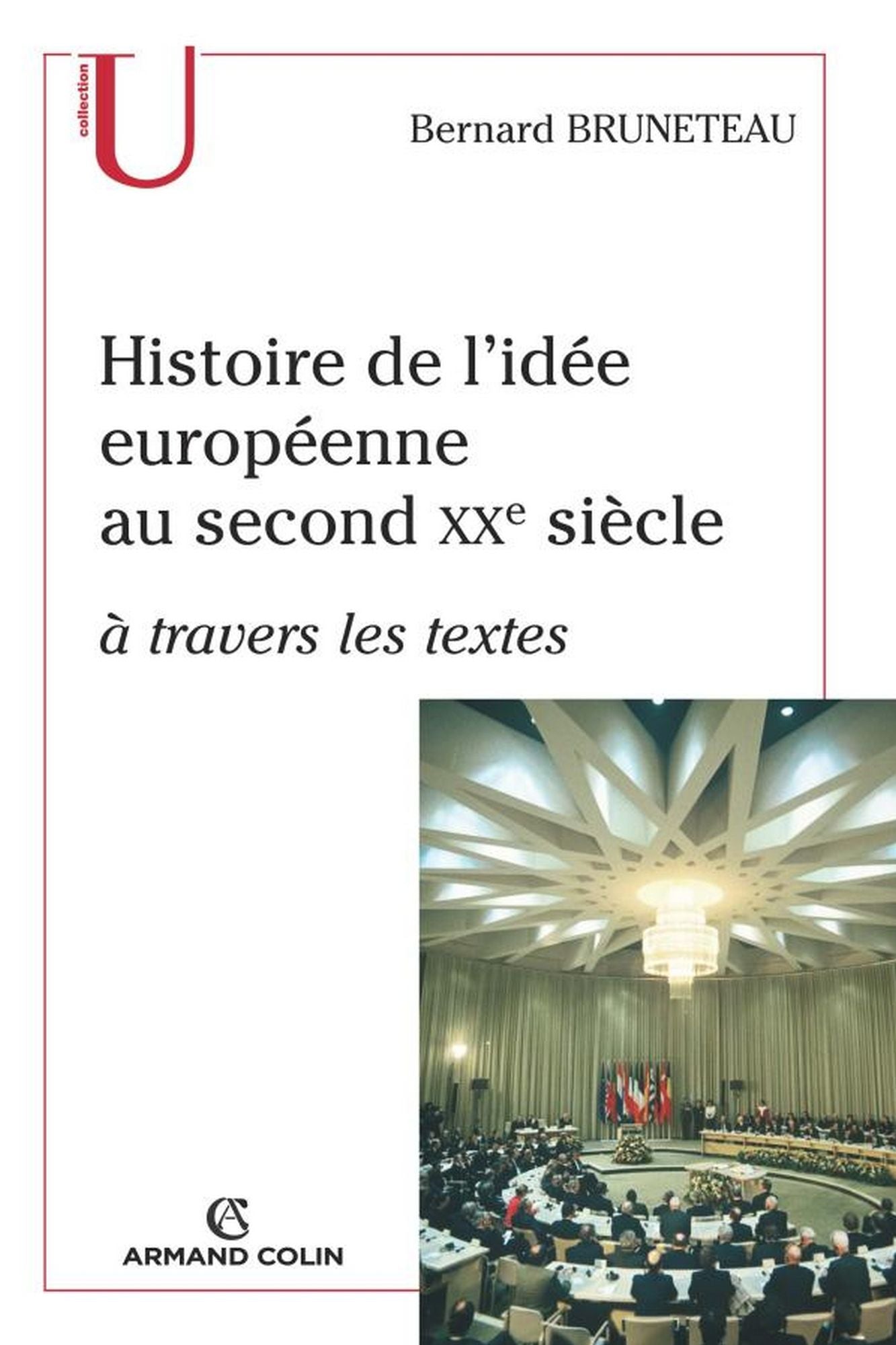 Histoire de l'idée européenne au second XXe siècle à travers les textes