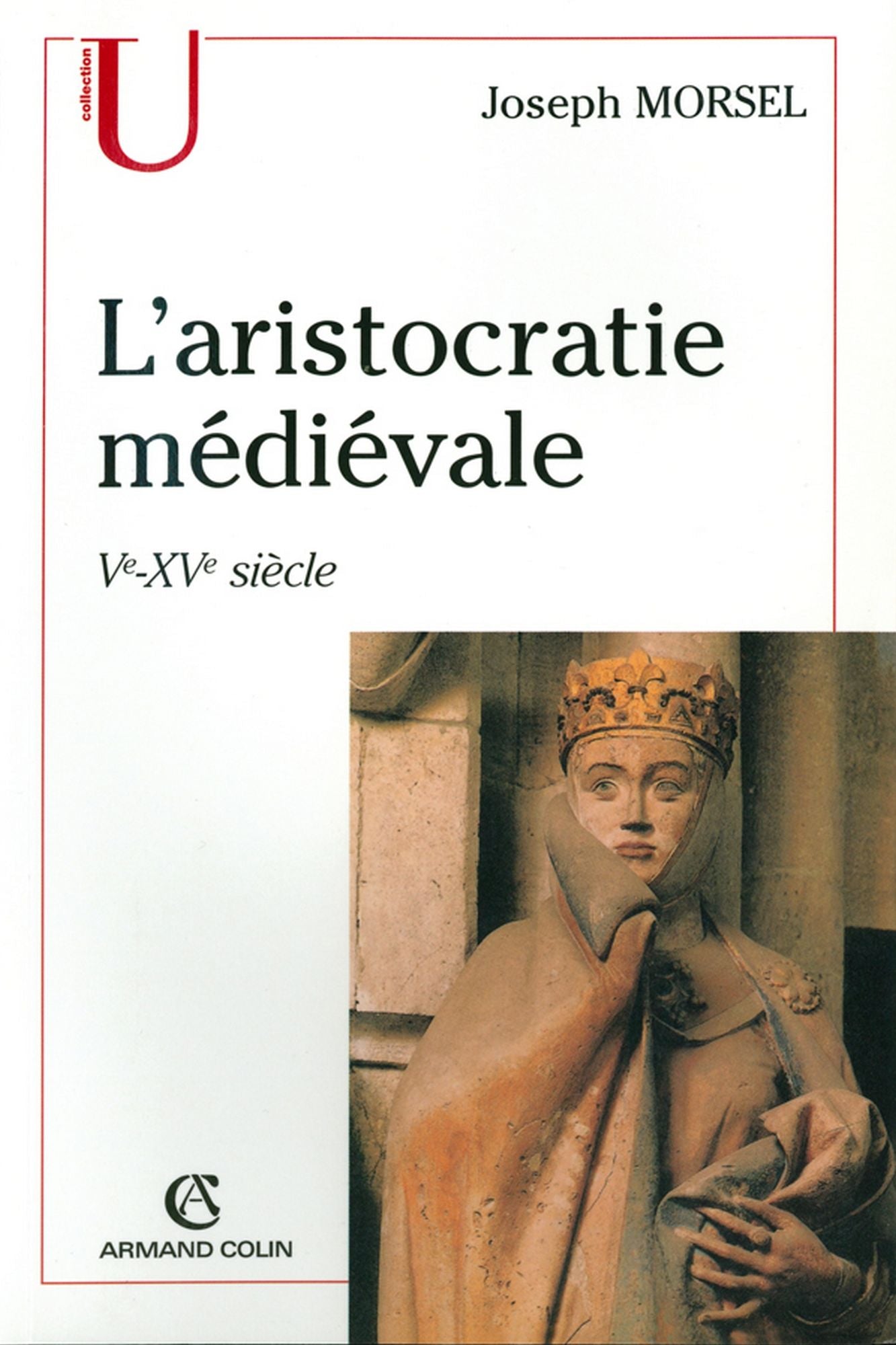 L'aristocratie médiévale: Ve-XVe siècle
