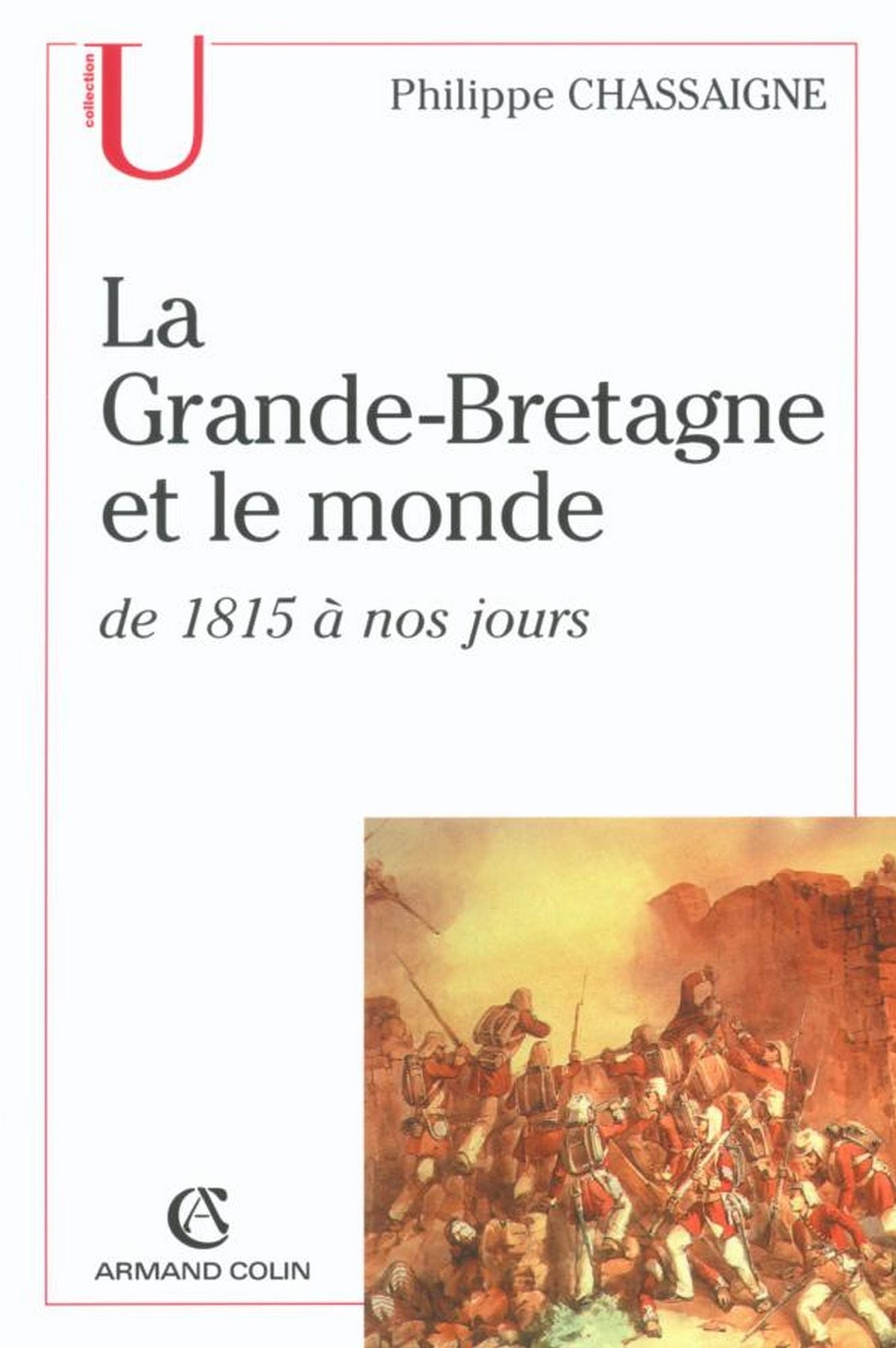 La Grande-Bretagne et le monde: de 1815 à nos jours