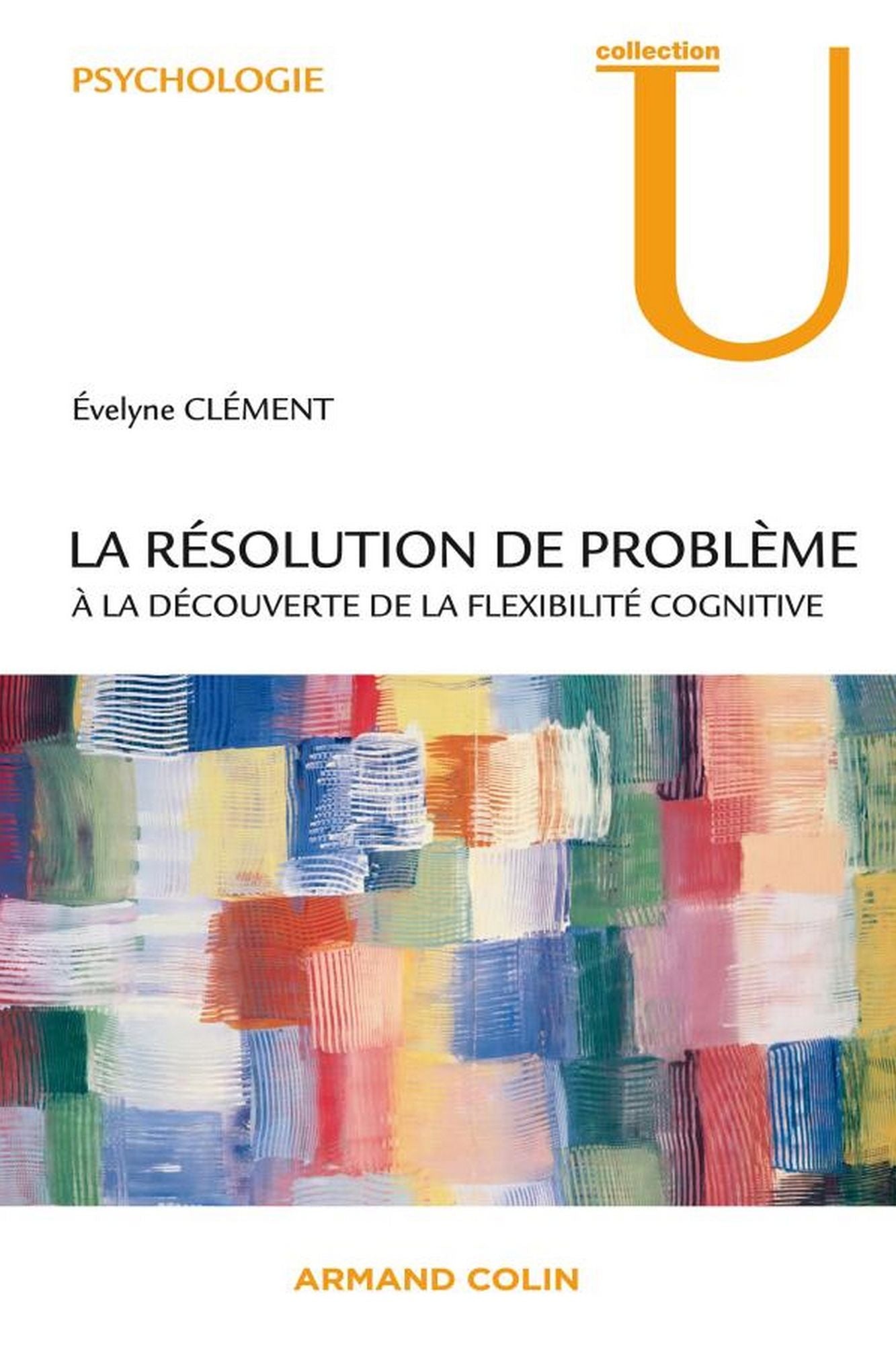 La résolution de problème: À la découverte de la flexibilité cognitive