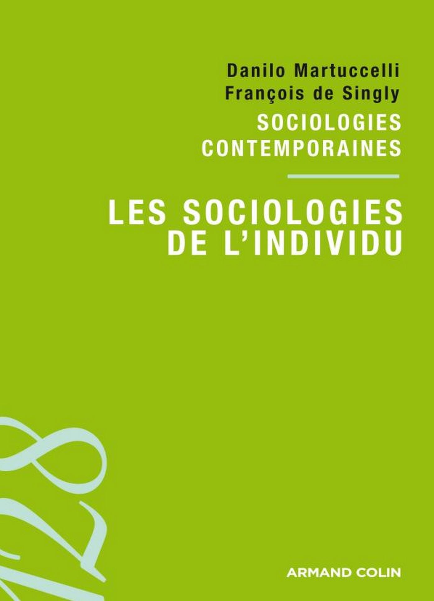 Les sociologies de l'individu: Sociologies contemporaines