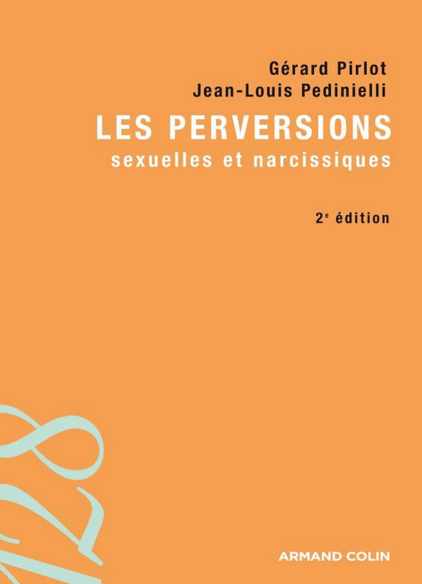 Les perversions sexuelles et narcissiques