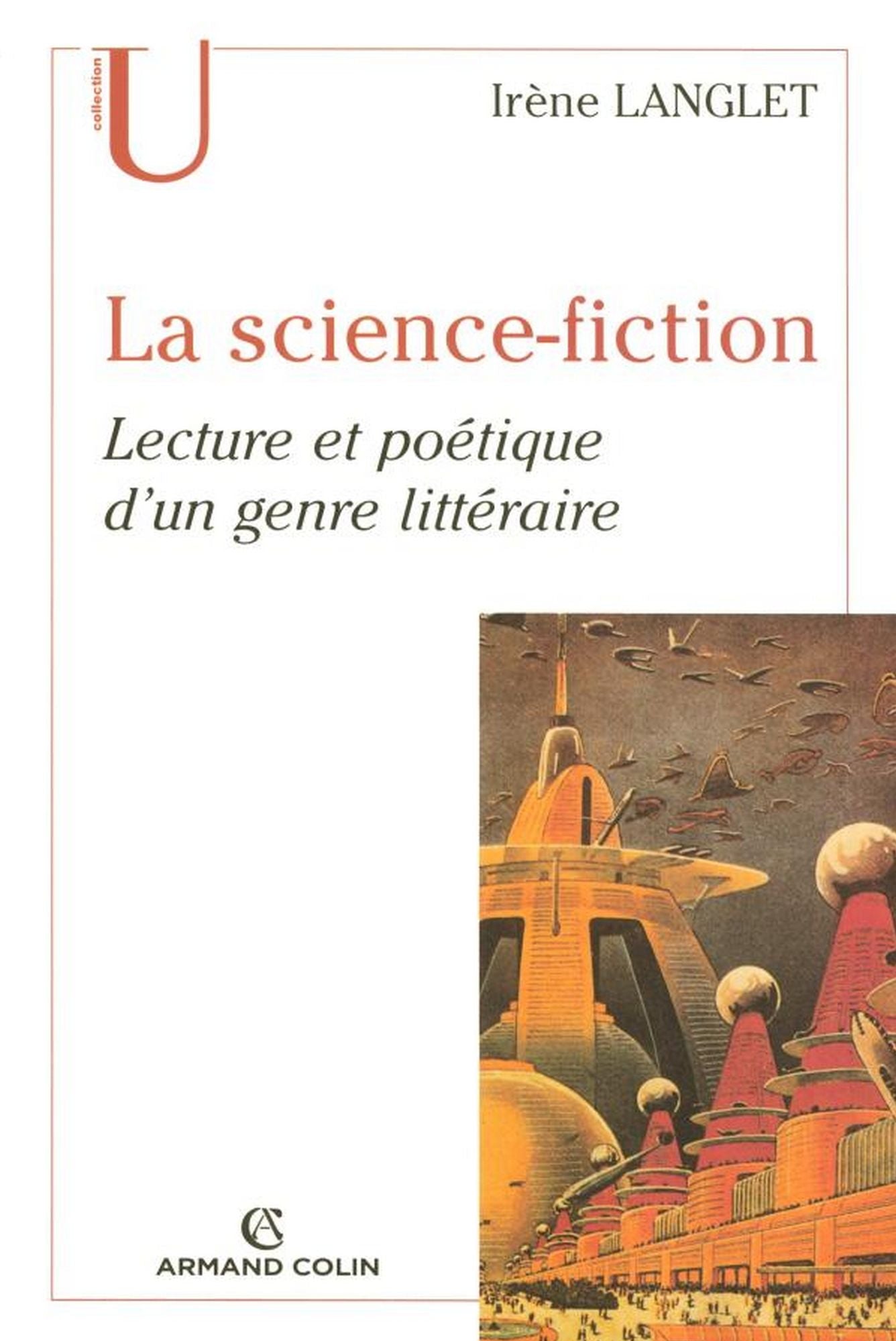La science-fiction: Lecture et poétique d'un genre littéraire