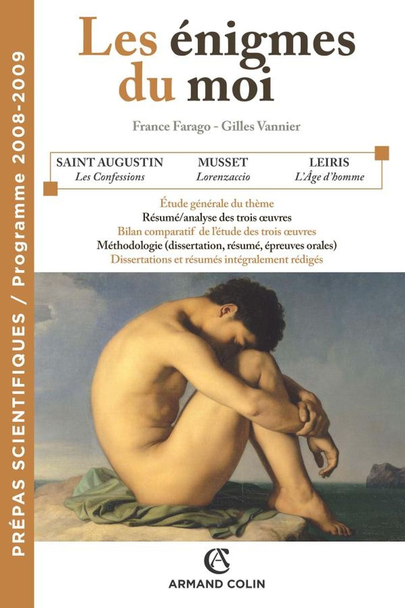 Les énigmes du moi: Prépas scientifiques / Programme 2008-2009