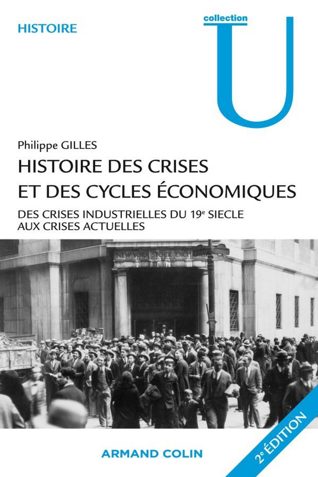Histoire des crises et des cycles économiques: Des crises industrielles du 19e siècle aux crises actuelles