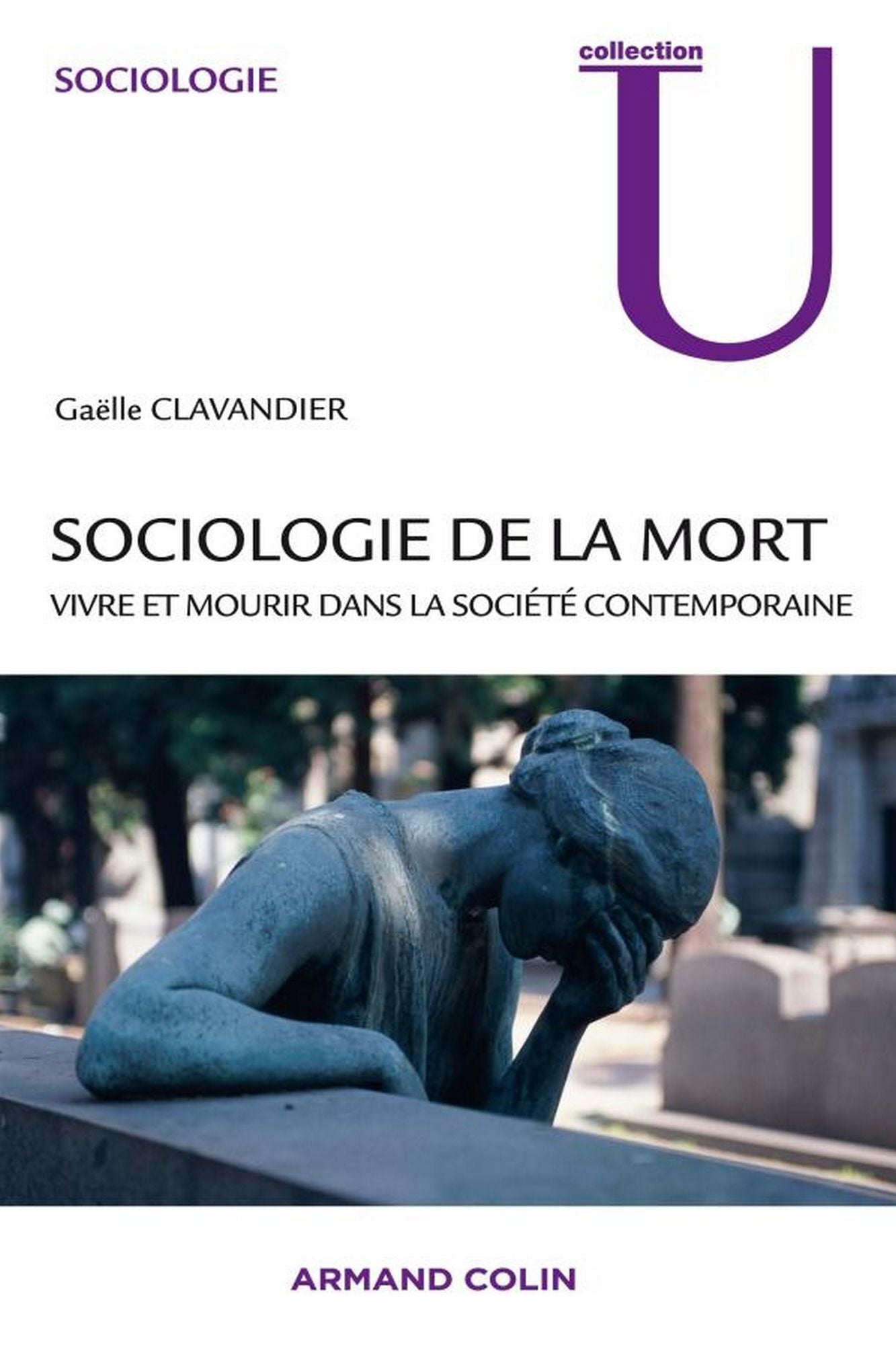 Sociologie de la mort: Vivre et mourir dans la société contemporaine
