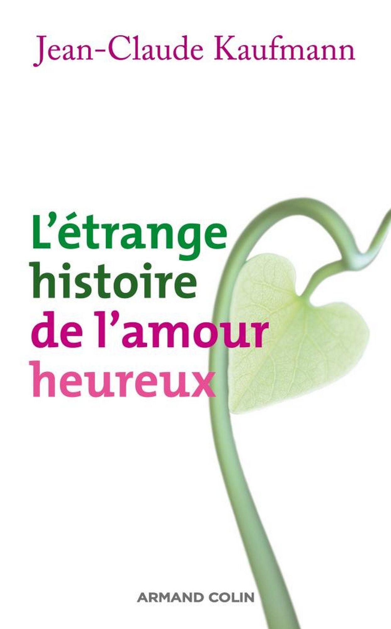 L'étrange histoire de l'amour heureux