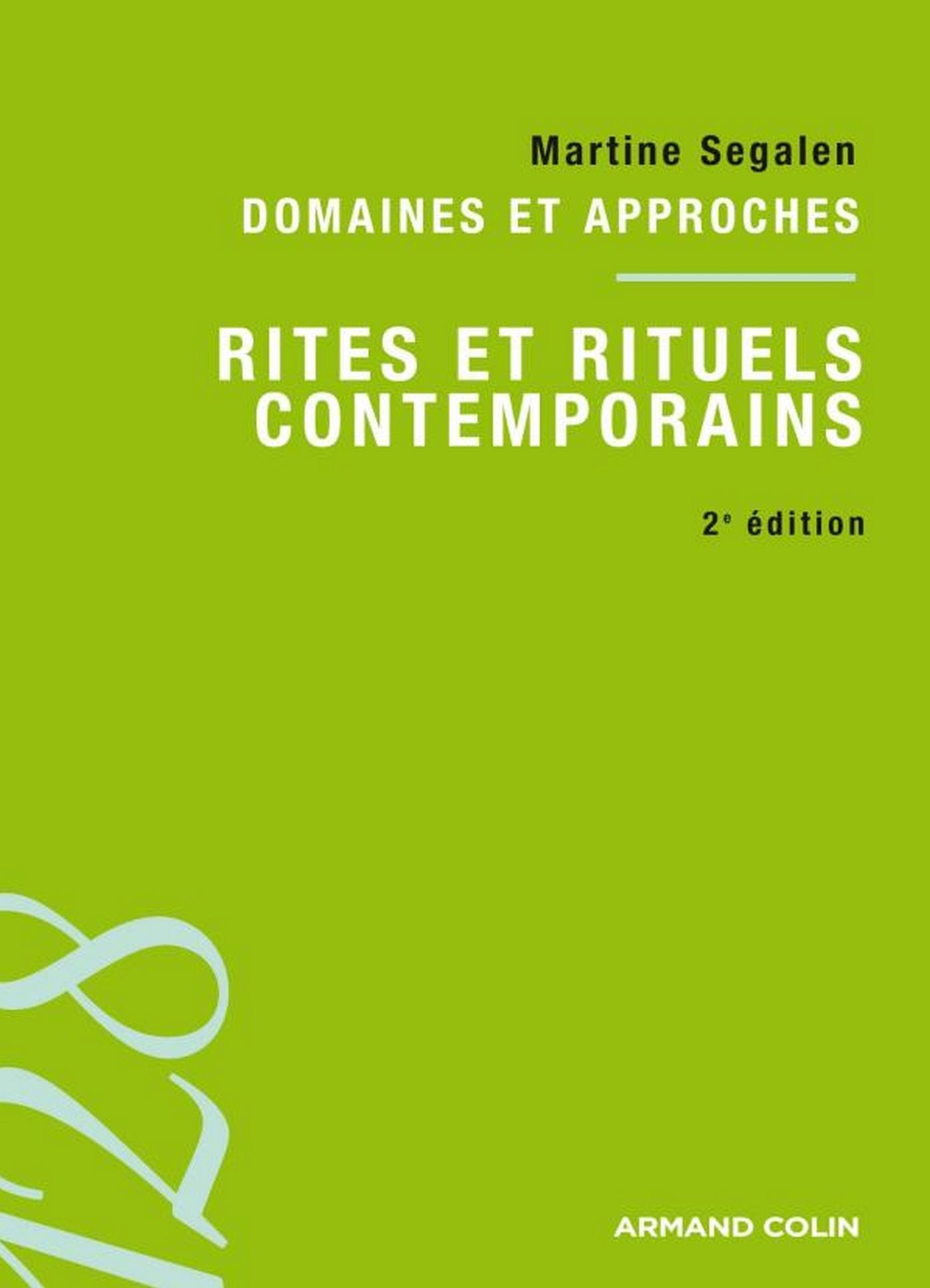 Rites et rituels contemporains: Domaines et approches