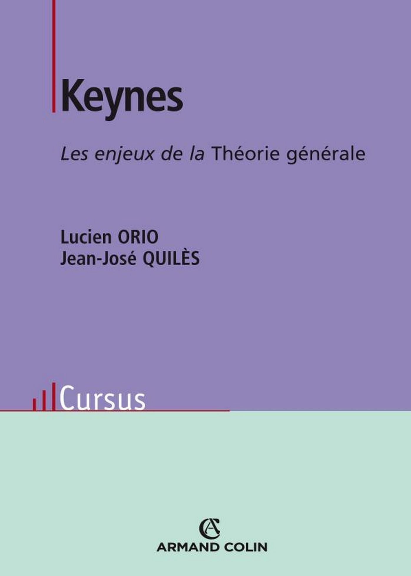 Keynes: Les enjeux de la Théorie générale
