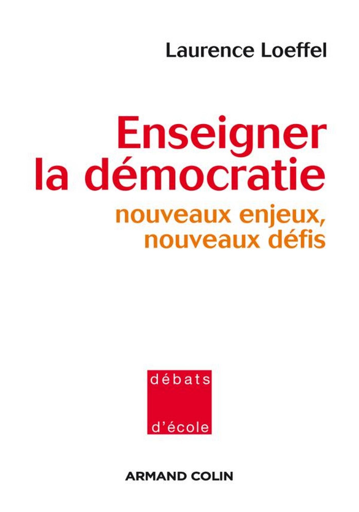 Enseigner la démocratie: Nouveaux défis, nouveaux enjeux