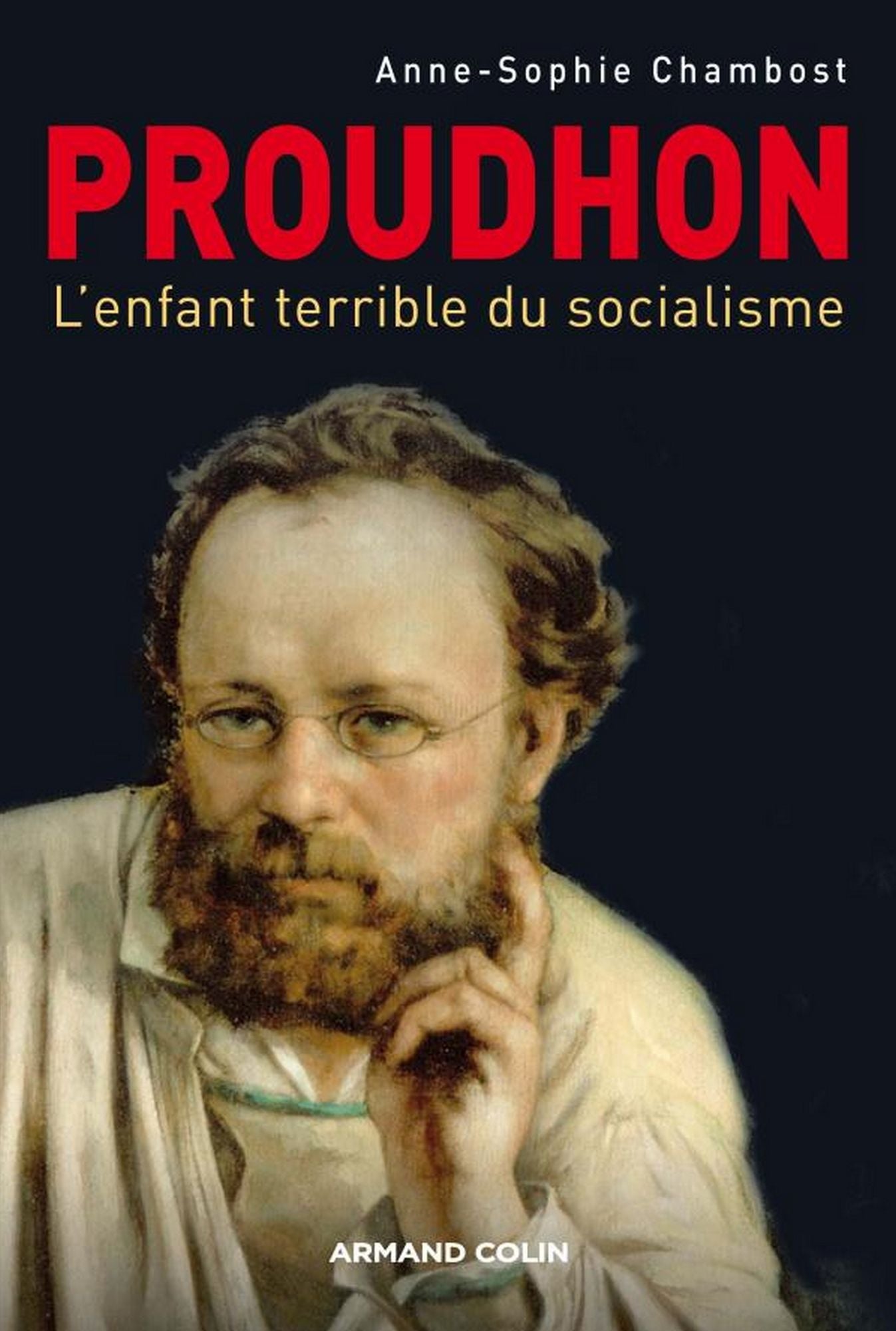 Proudhon: L'enfant terrible du socialisme