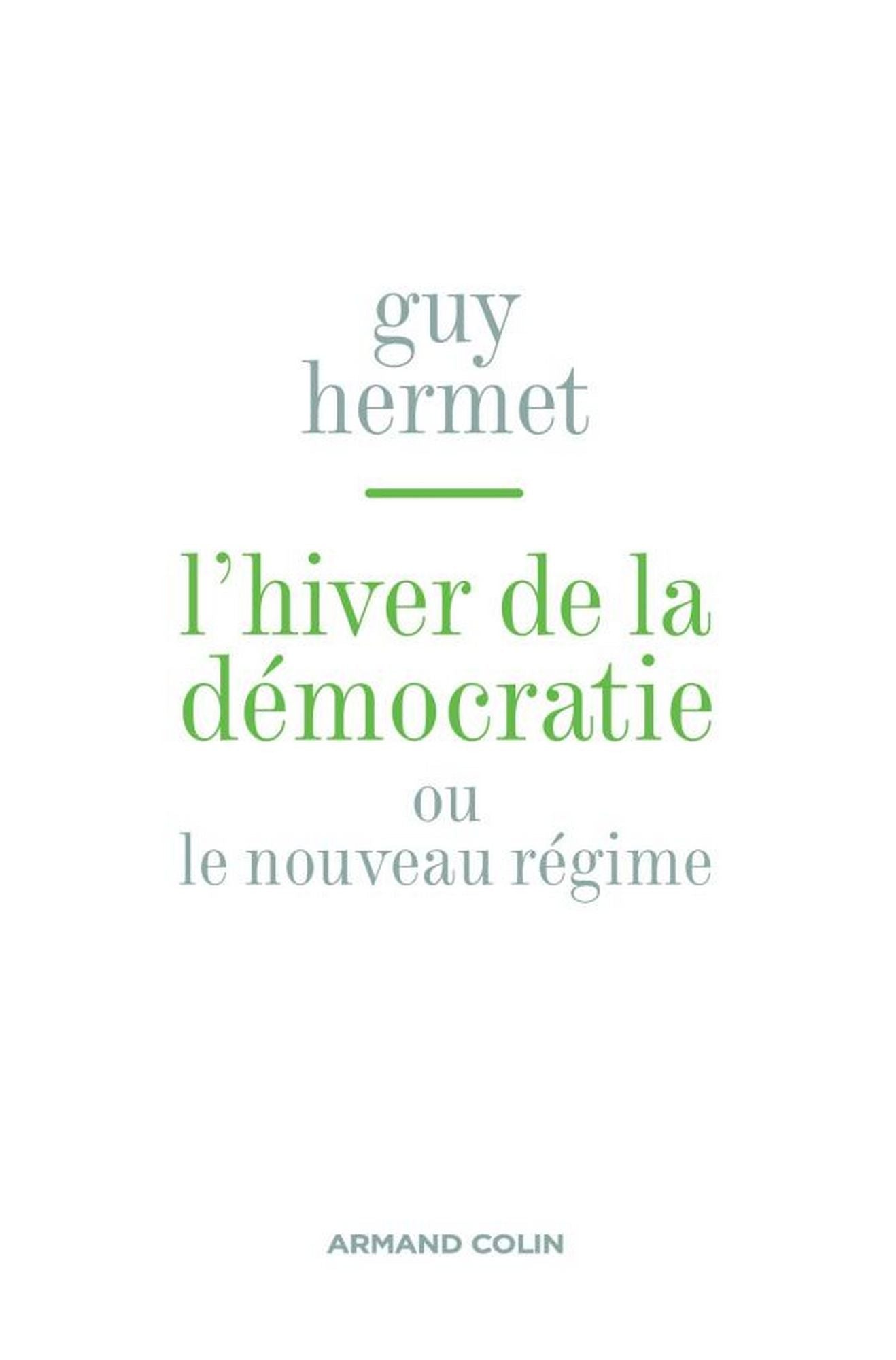 L'hiver de la démocratie: ou nouveau régime