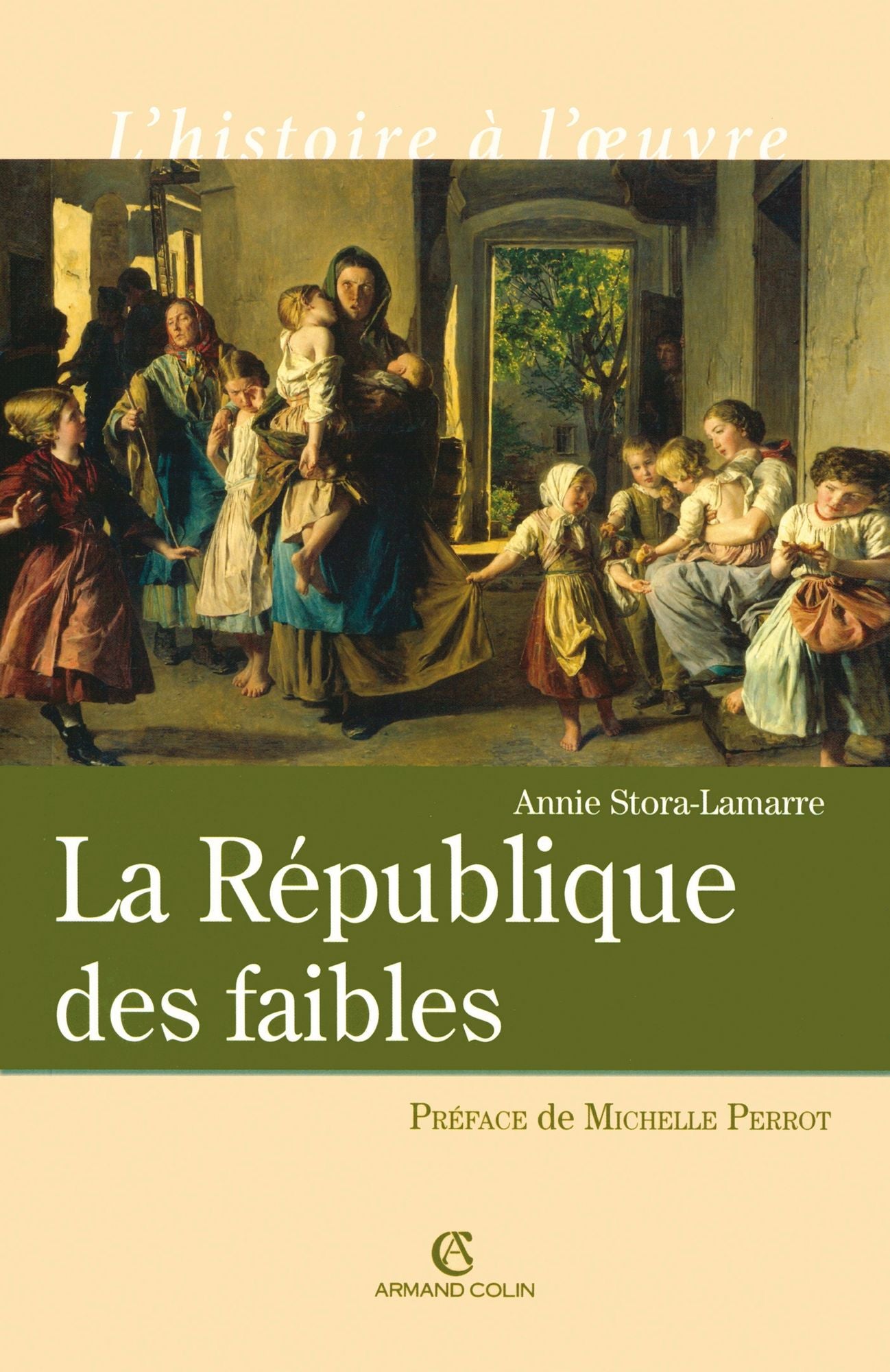 La République des faibles: Les origines intellectuelles du droit républicain 1870-1914