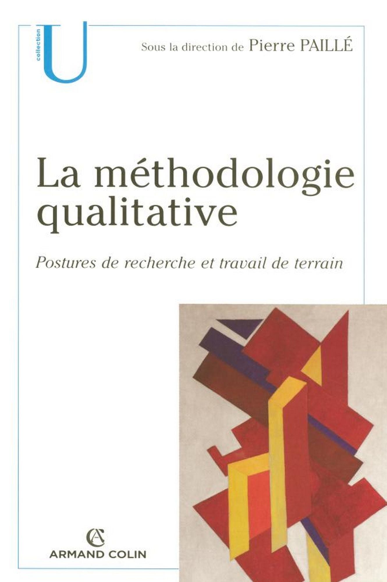 La méthodologie qualitative: Postures de recherche et travail de terrain