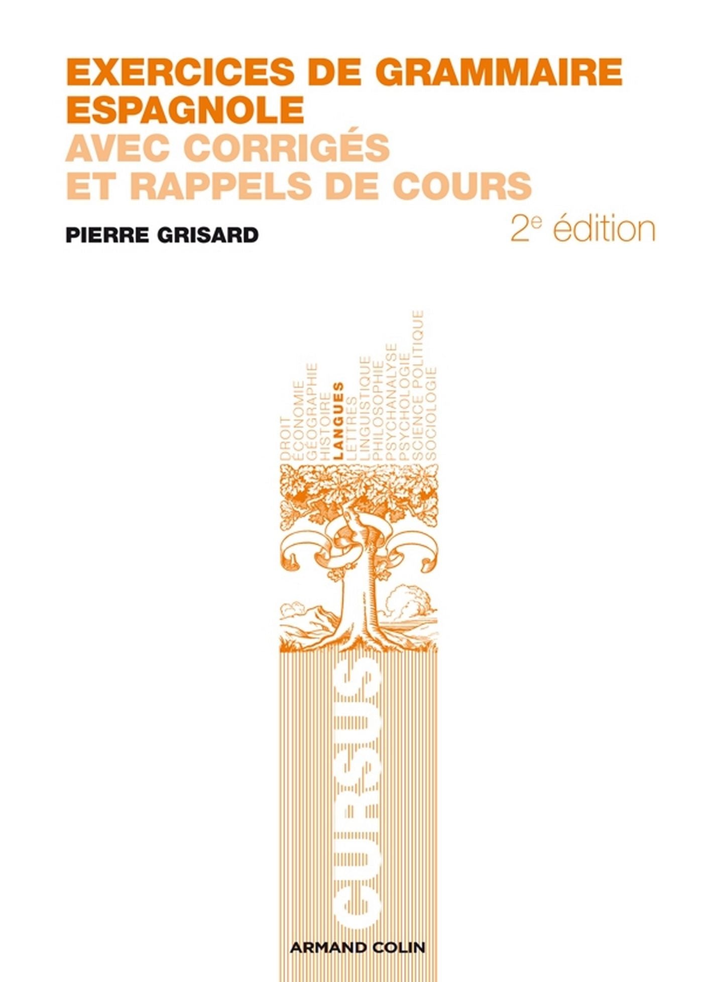 Exercices de grammaire espagnole: Avec corrigés et rappels de cours