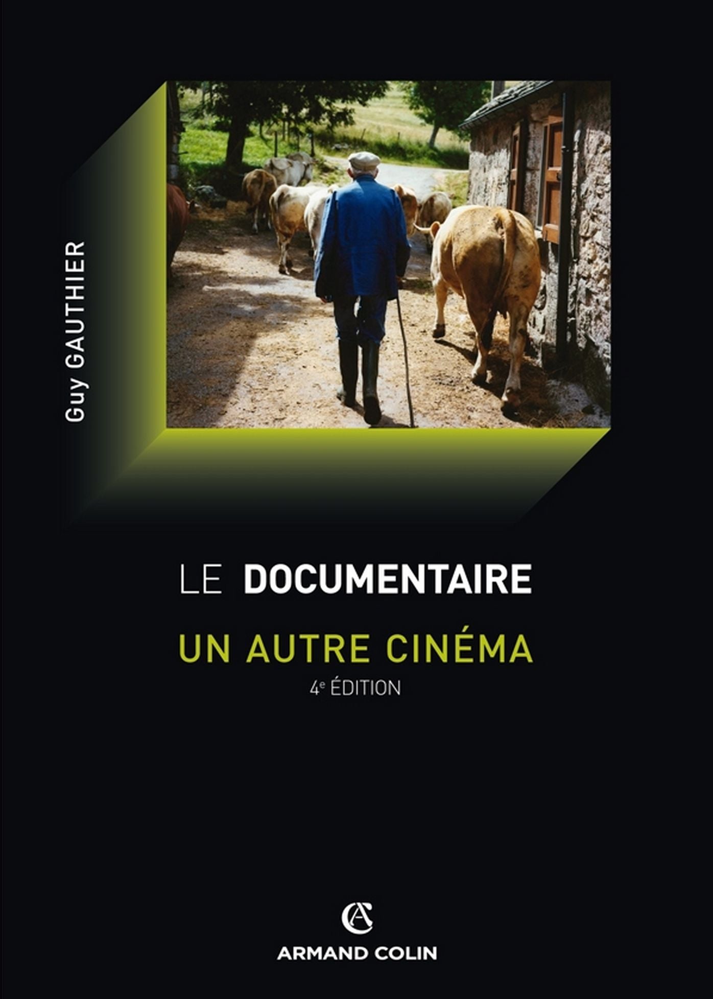 Le documentaire : un autre cinéma