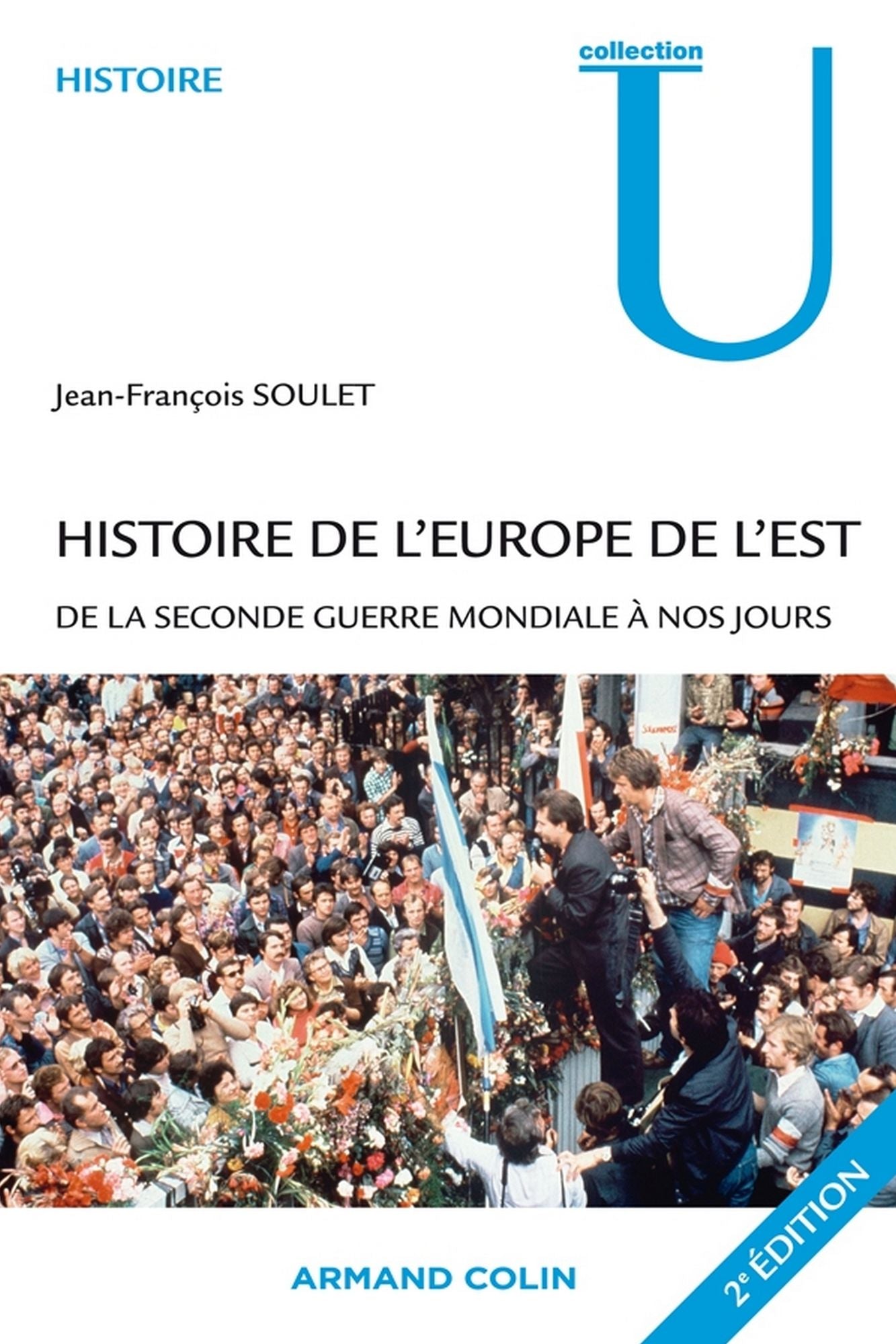 Histoire de l'Europe de l'Est: De la Seconde Guerre mondiale à nos jours