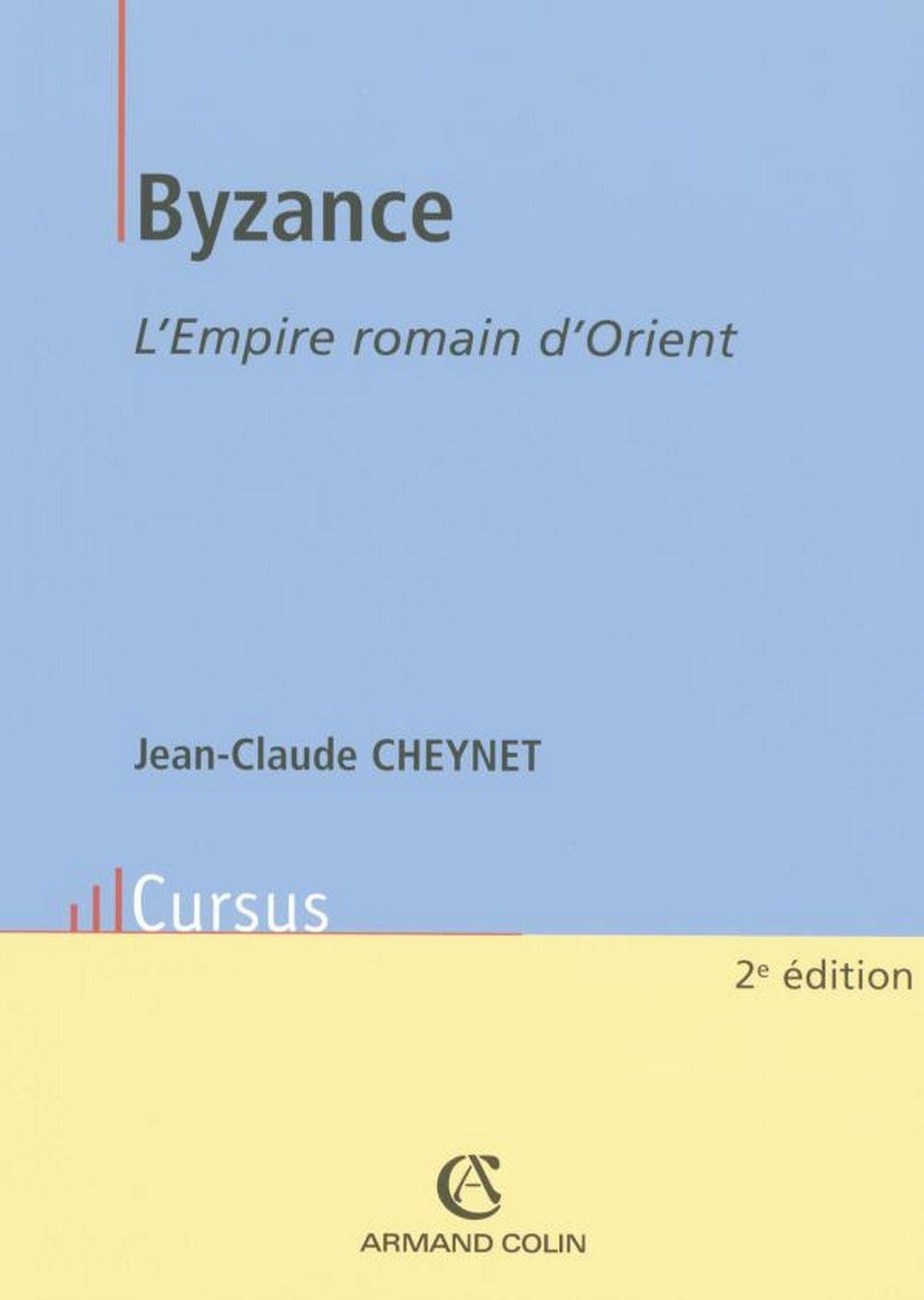 Byzance: L'Empire romain d'Orient