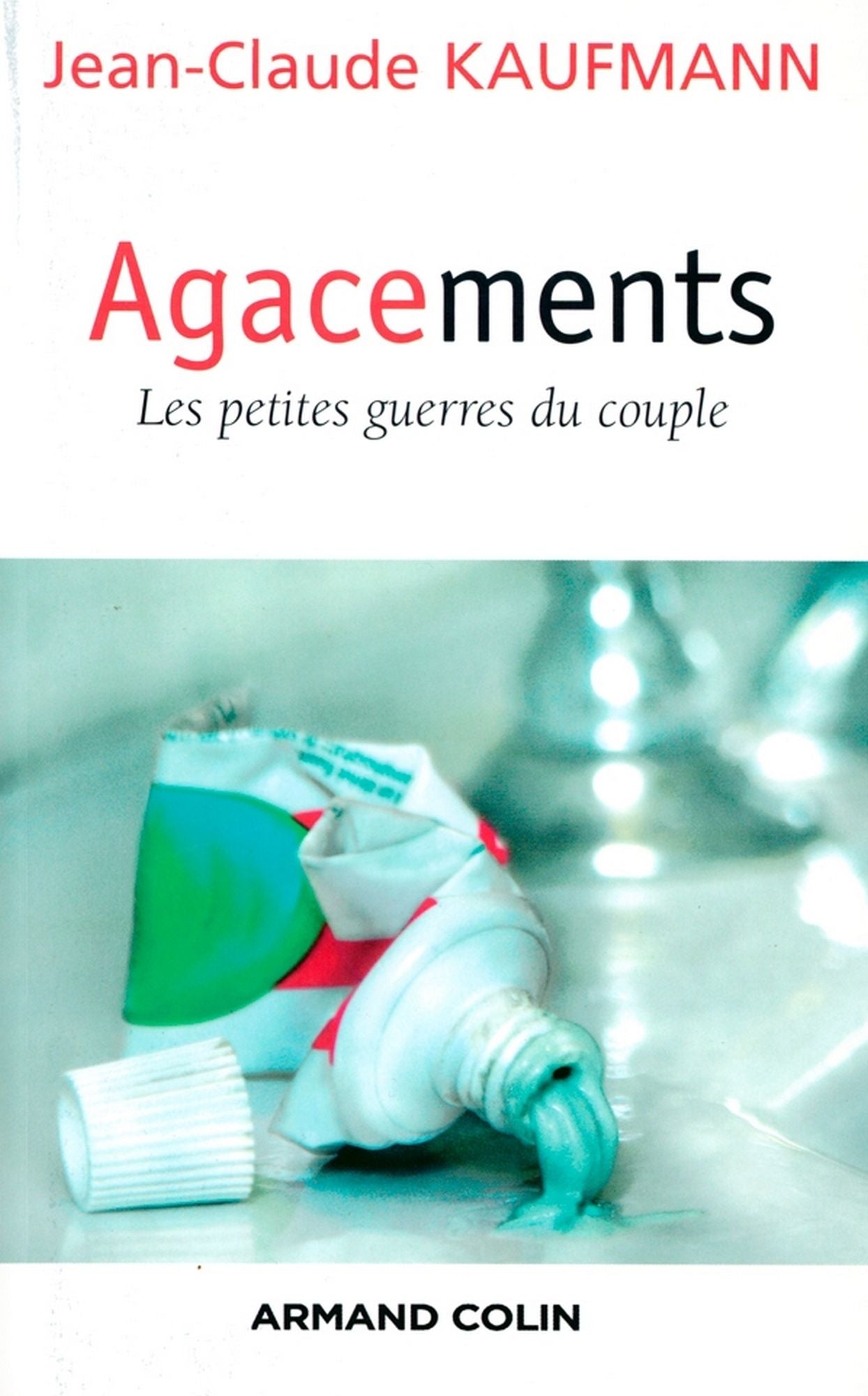 Agacements: Les petites guerres du couple