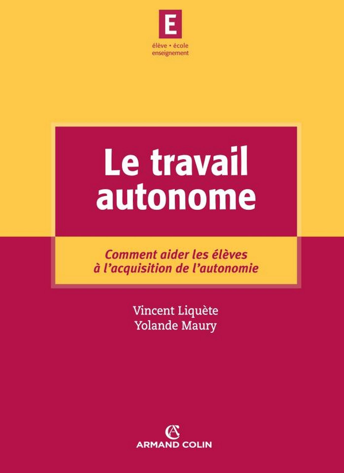 Le travail autonome: Comment aider les élèves à l'acquisition de l'autonomie