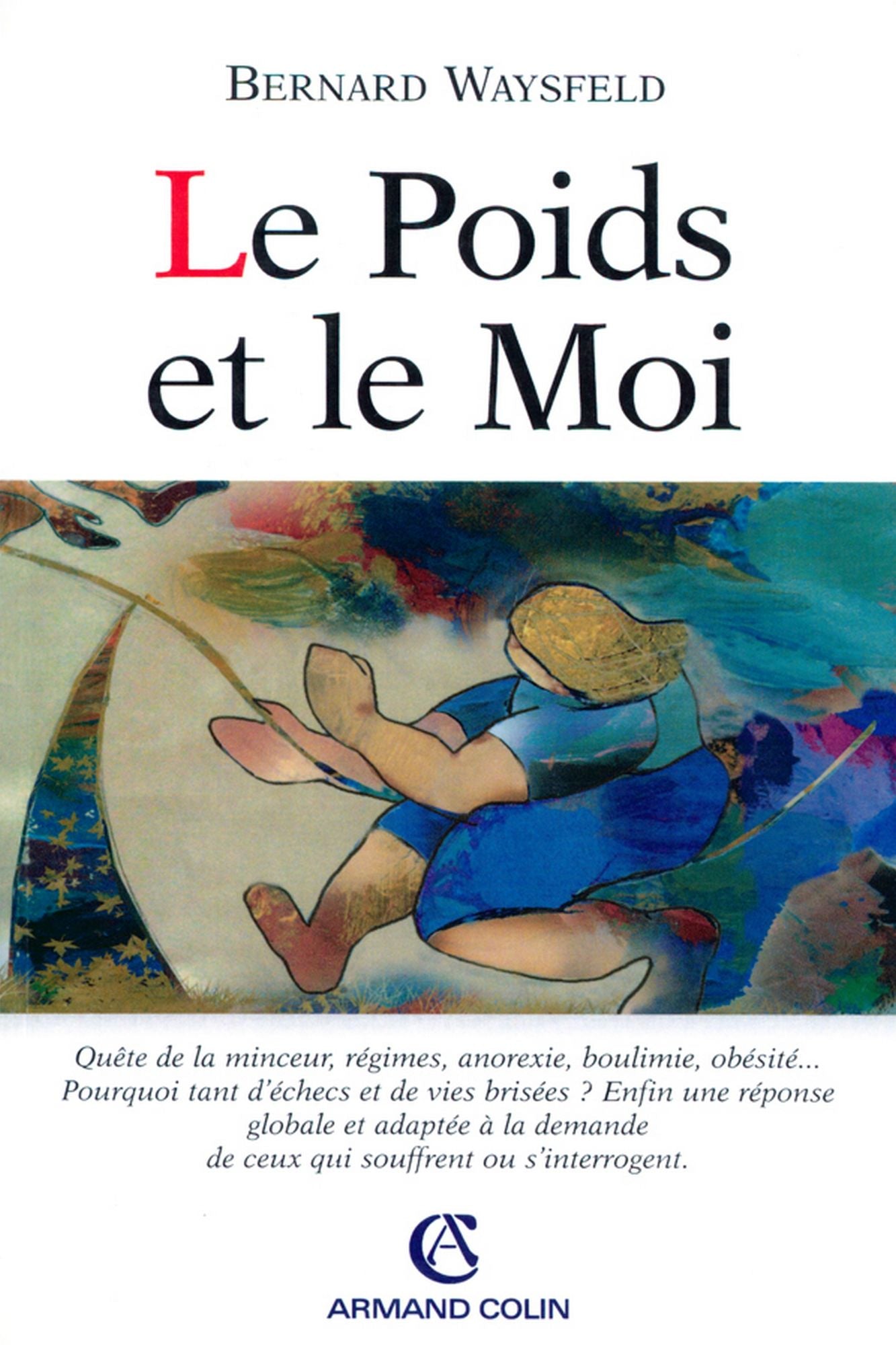 Le Poids et le Moi: Comprendre et affronter les troubles alimentaires