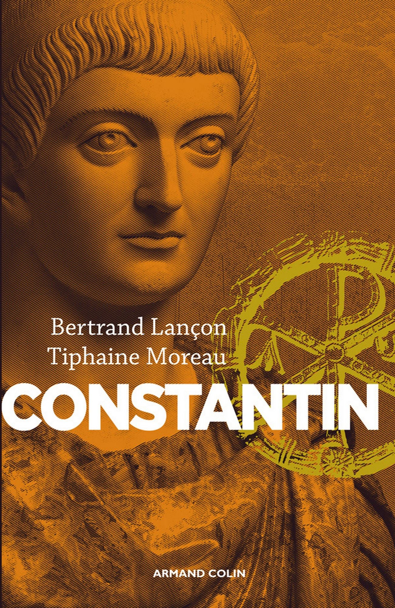 Constantin: Un Auguste chrétien