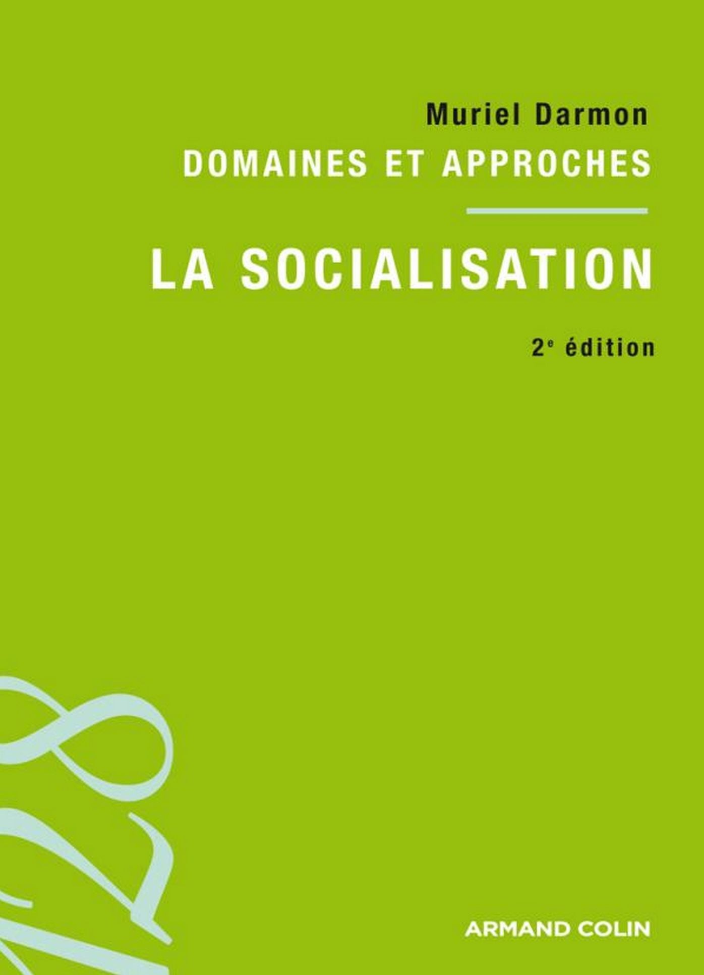 La socialisation: Domaines et approches