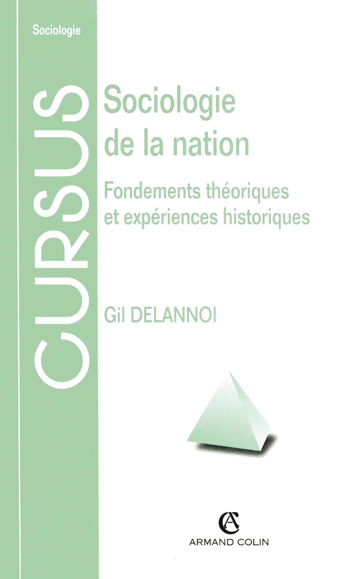 Sociologie de la nation: Fondements théoriques et expériences historiques