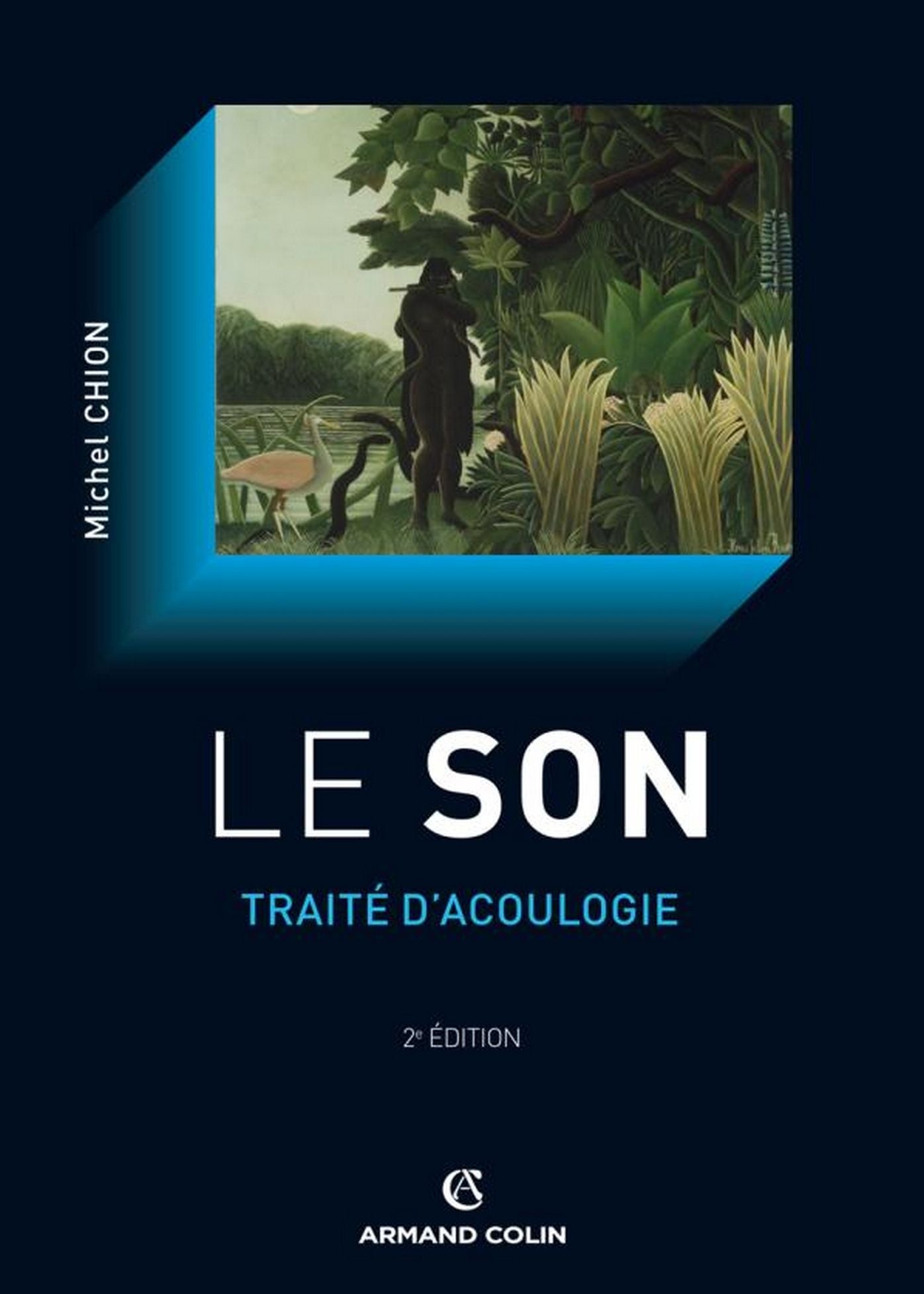 Le son: Traité d'acoulogie