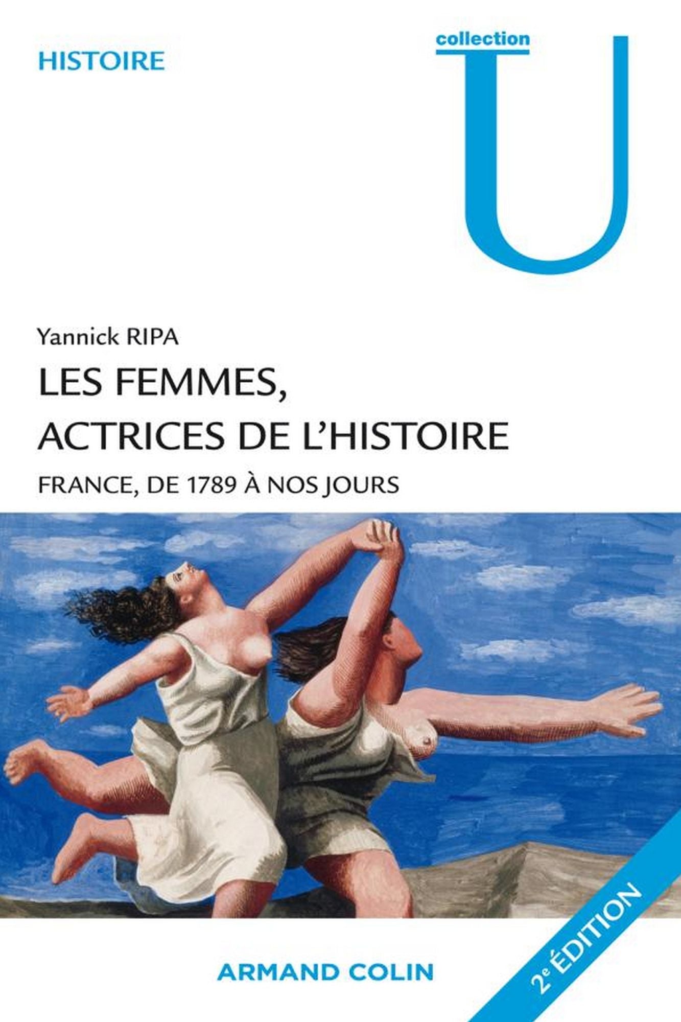 Les femmes, actrices de l'Histoire: France, de 1789 à nos jours