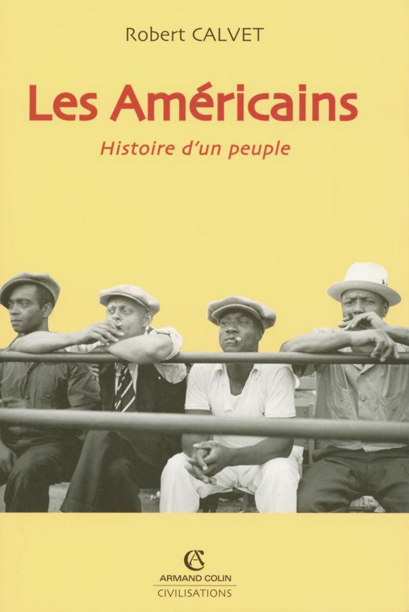 Les Américains: Histoire d'un peuple