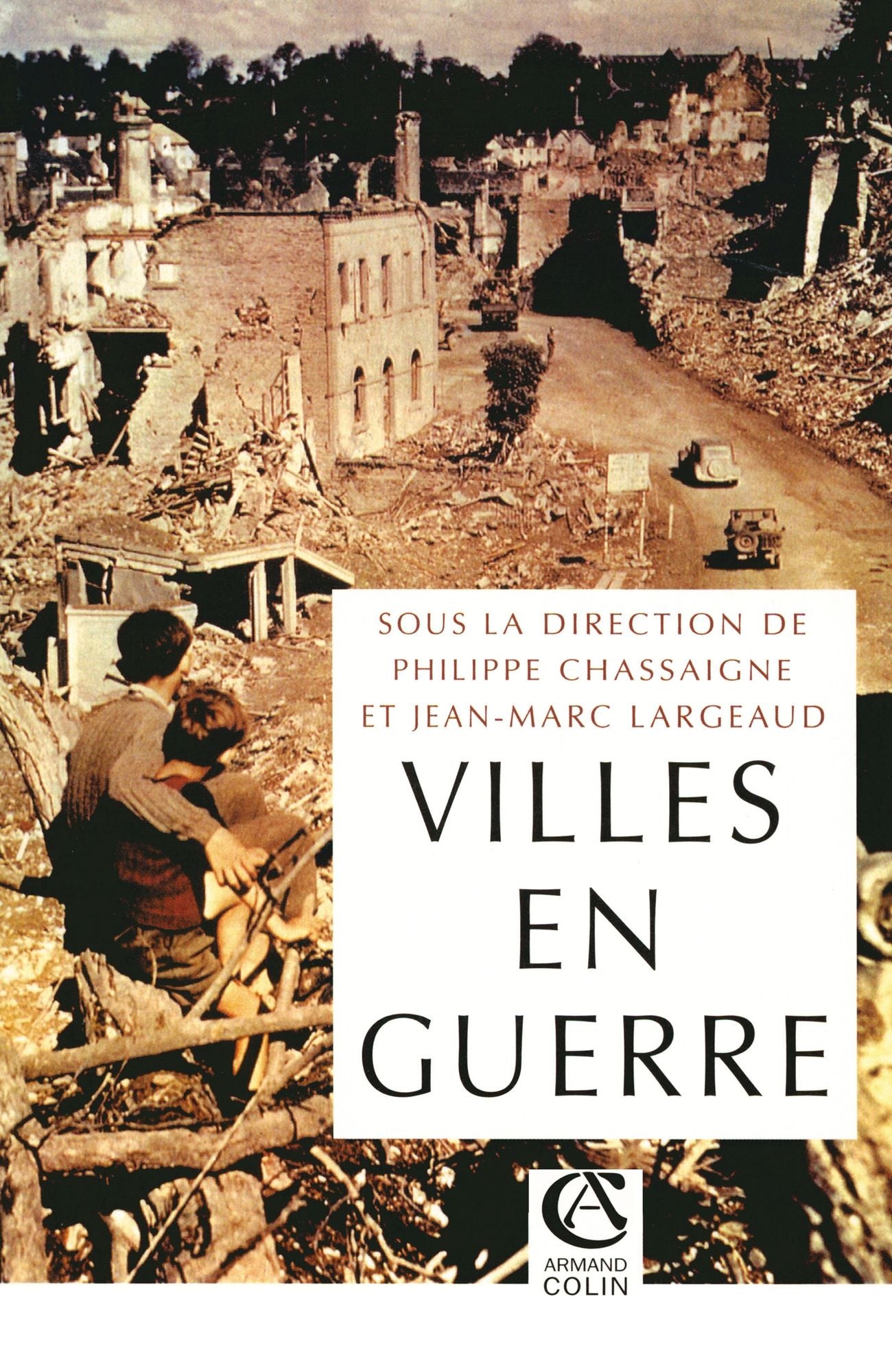 Les villes en guerre: (1914-1945)