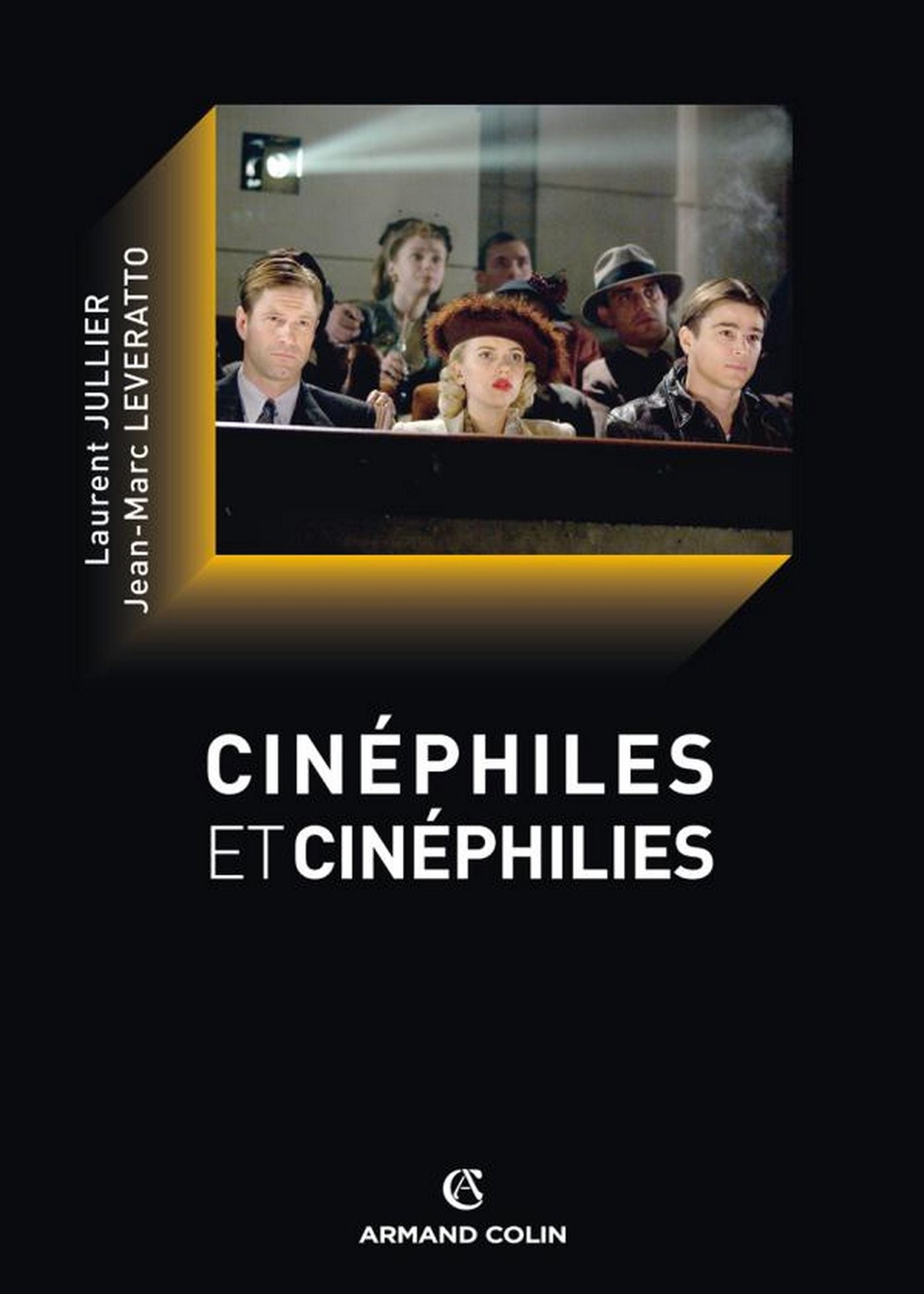 Cinéphiles et cinéphilies: Histoire et devenir de la culture cinématographique