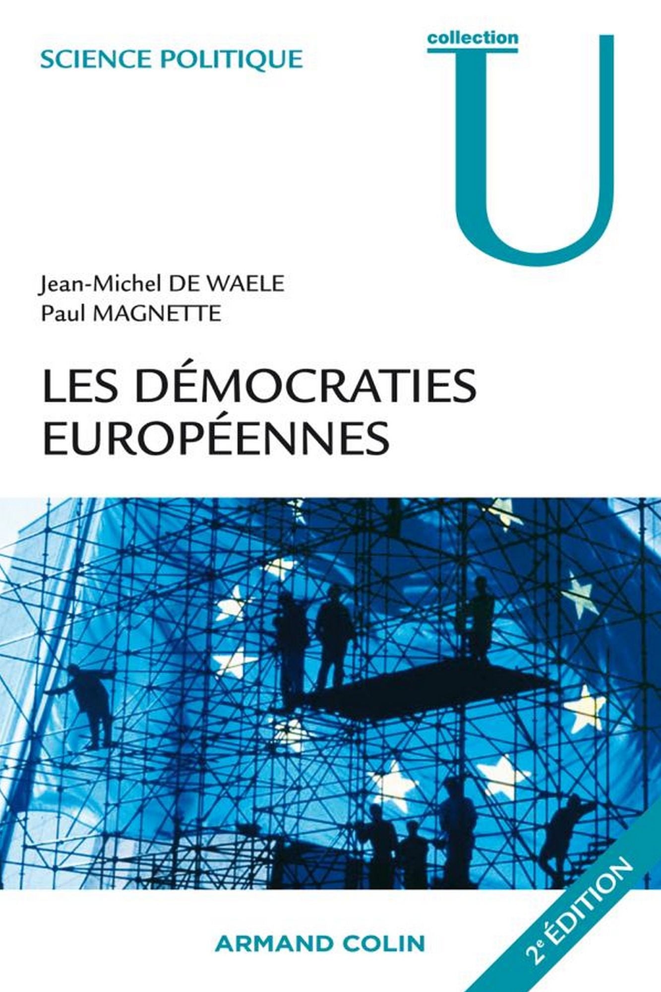 Les démocraties européennes: Approche comparée des systèmes politiques nationaux