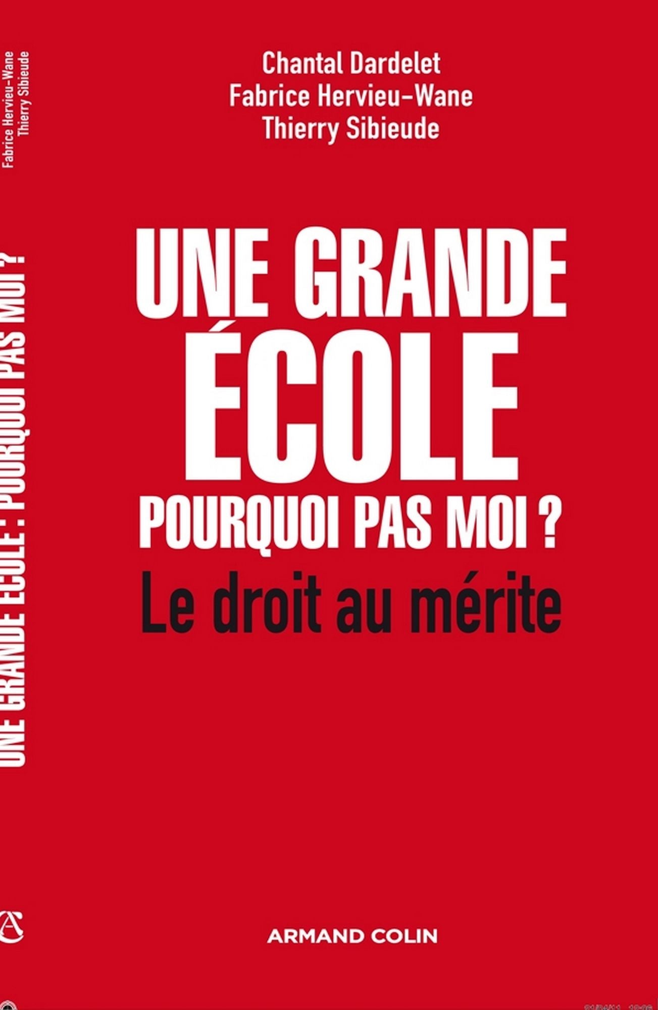 Une grande école : pourquoi pas moi ?: Le droit au mérite