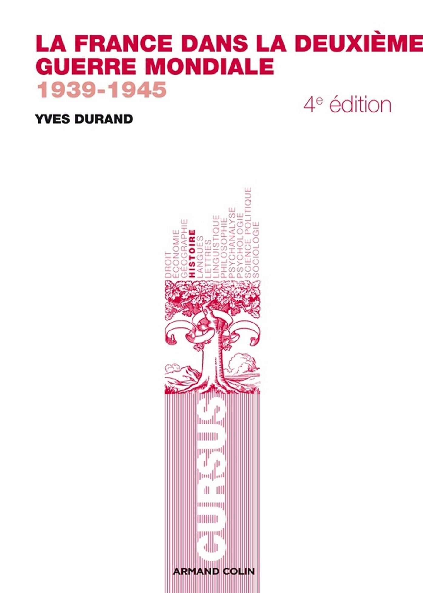 La France dans la Deuxième Guerre mondiale: 1939-1945