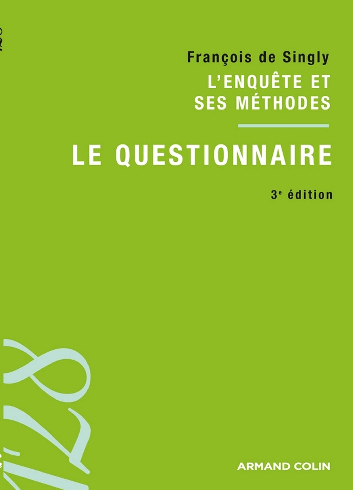 Le questionnaire: L'enquête et ses méthodes