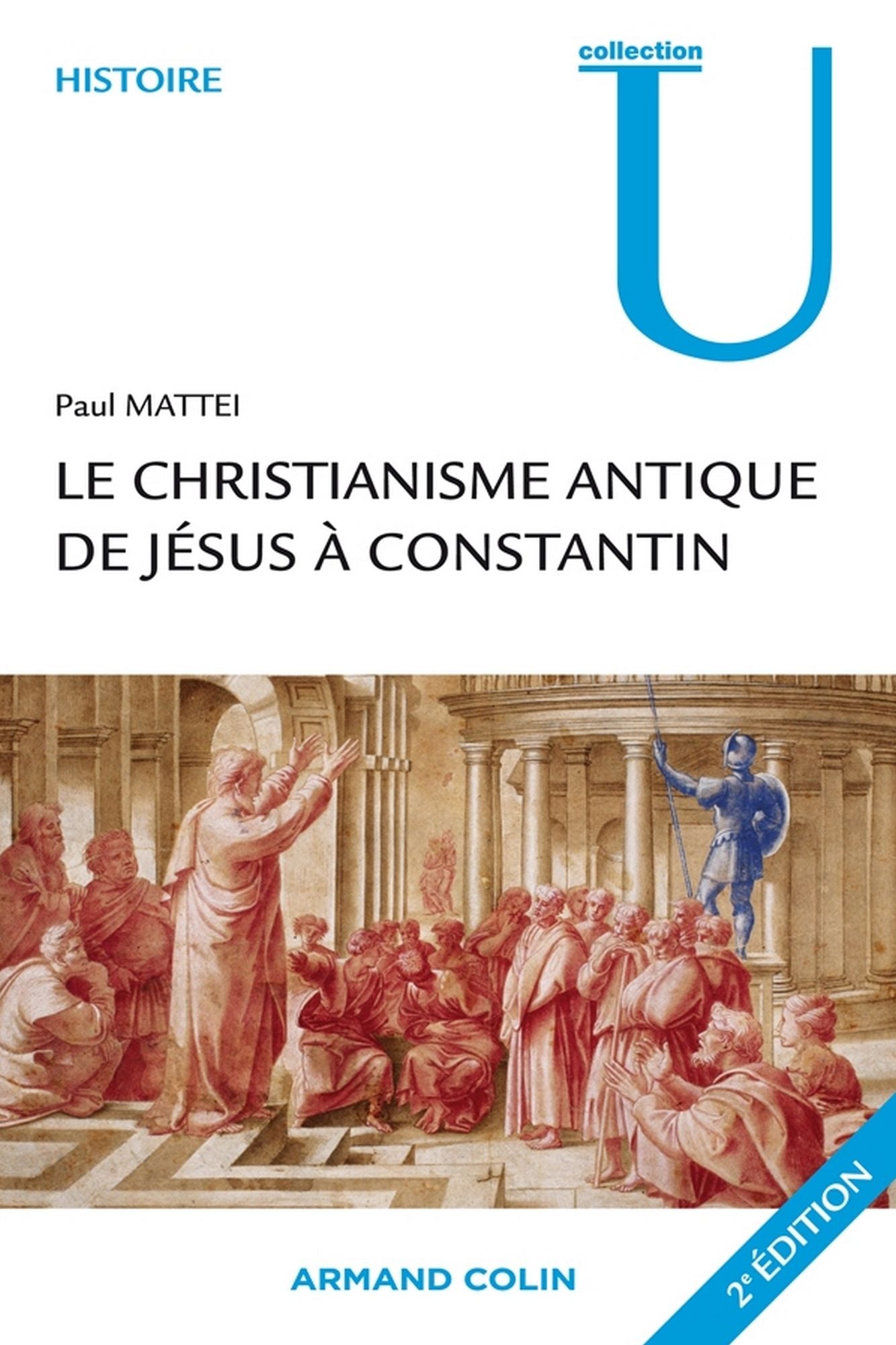 Le christianisme antique: De Jésus à Constantin