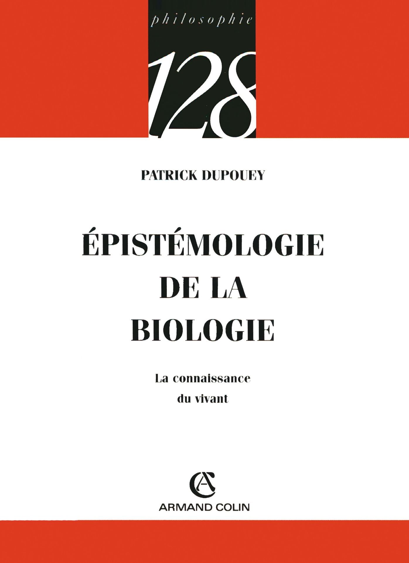 Épistémologie de la biologie: La connaissance du vivant