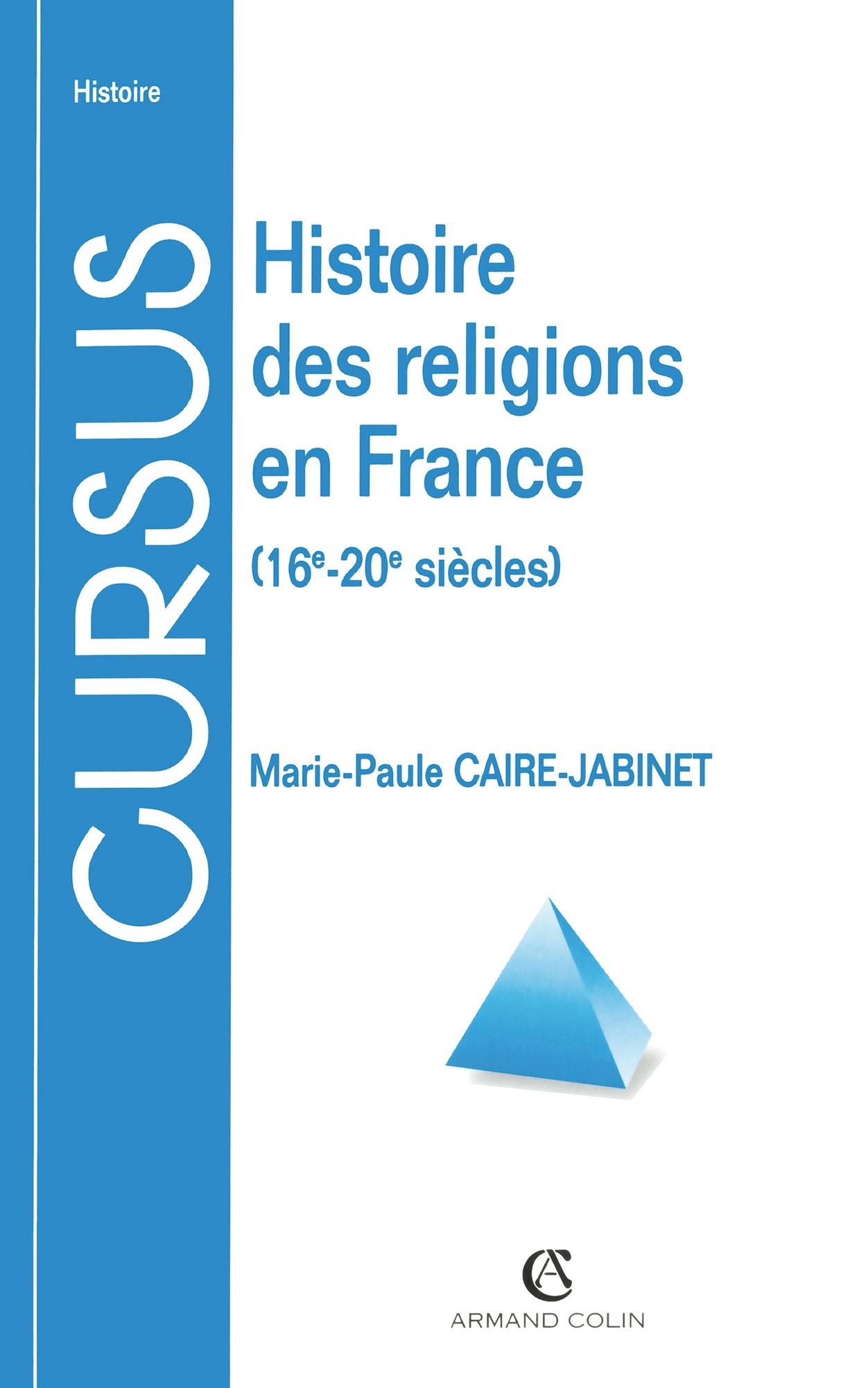 Histoire des religions en France: 16e-20e siècles