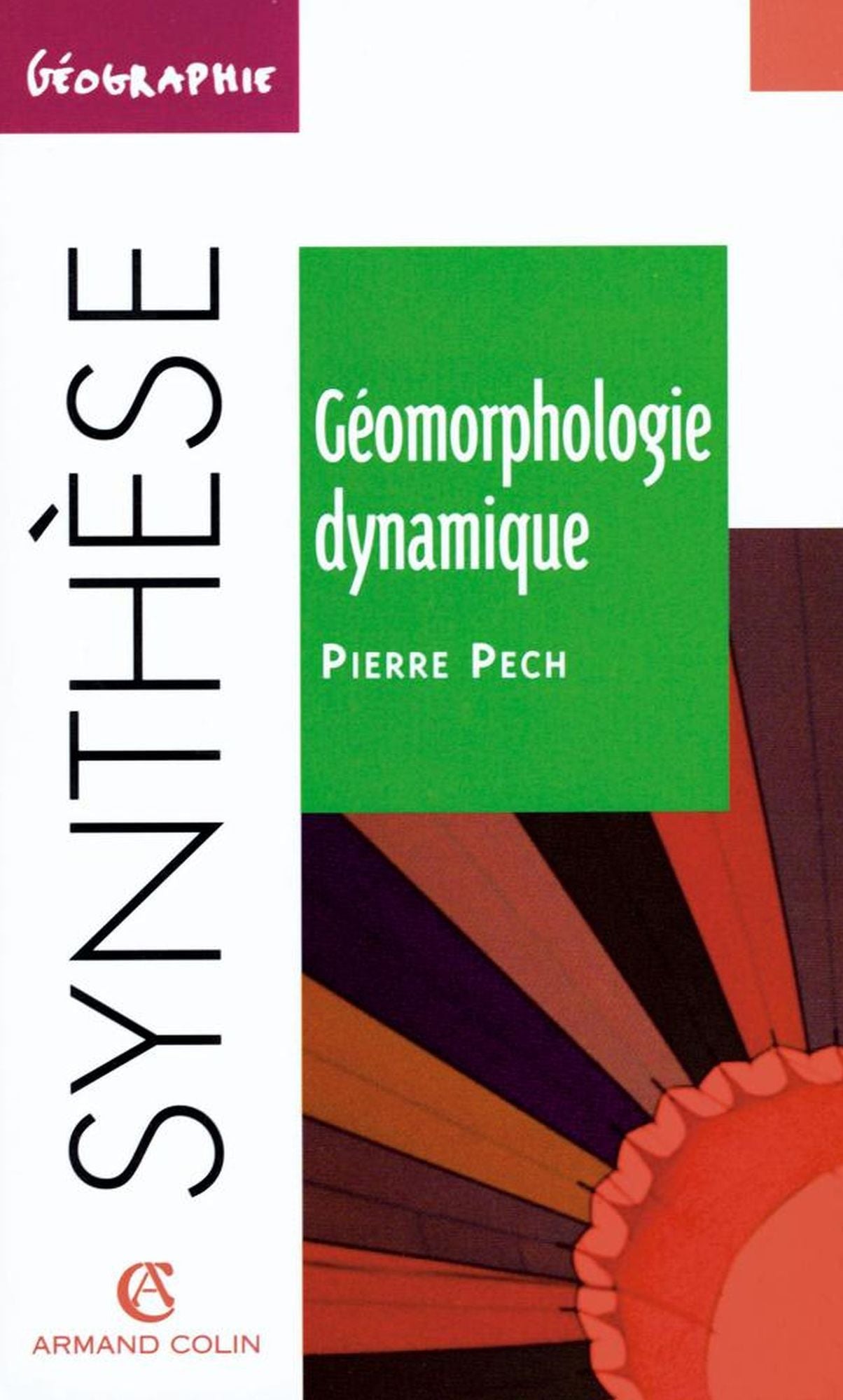 Géomorphologie dynamique: L'érosion à la surface des continents