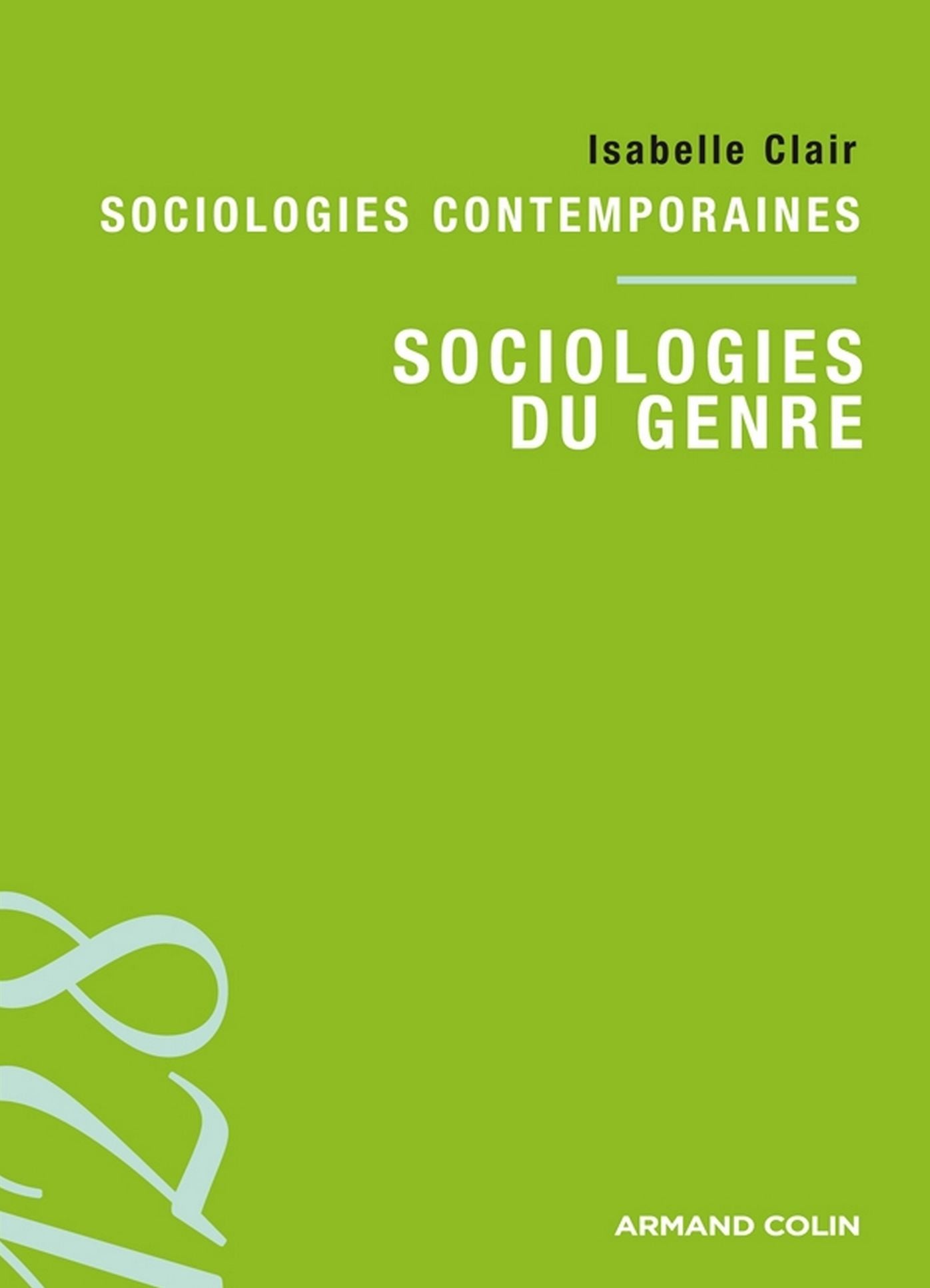 Sociologie du genre: Sociologies contemporaines