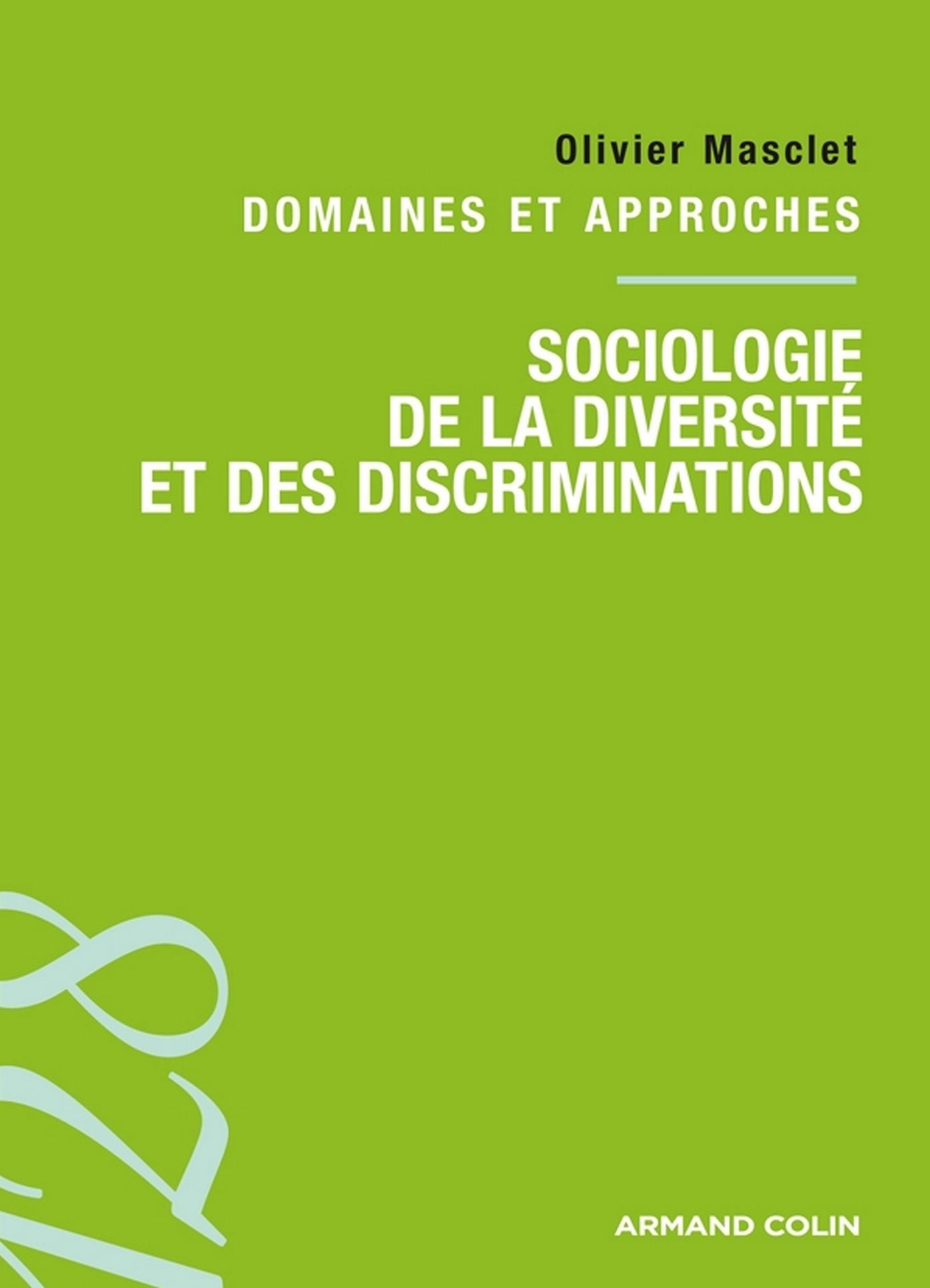 Sociologie de la diversité et des discriminations: Domaines et approches