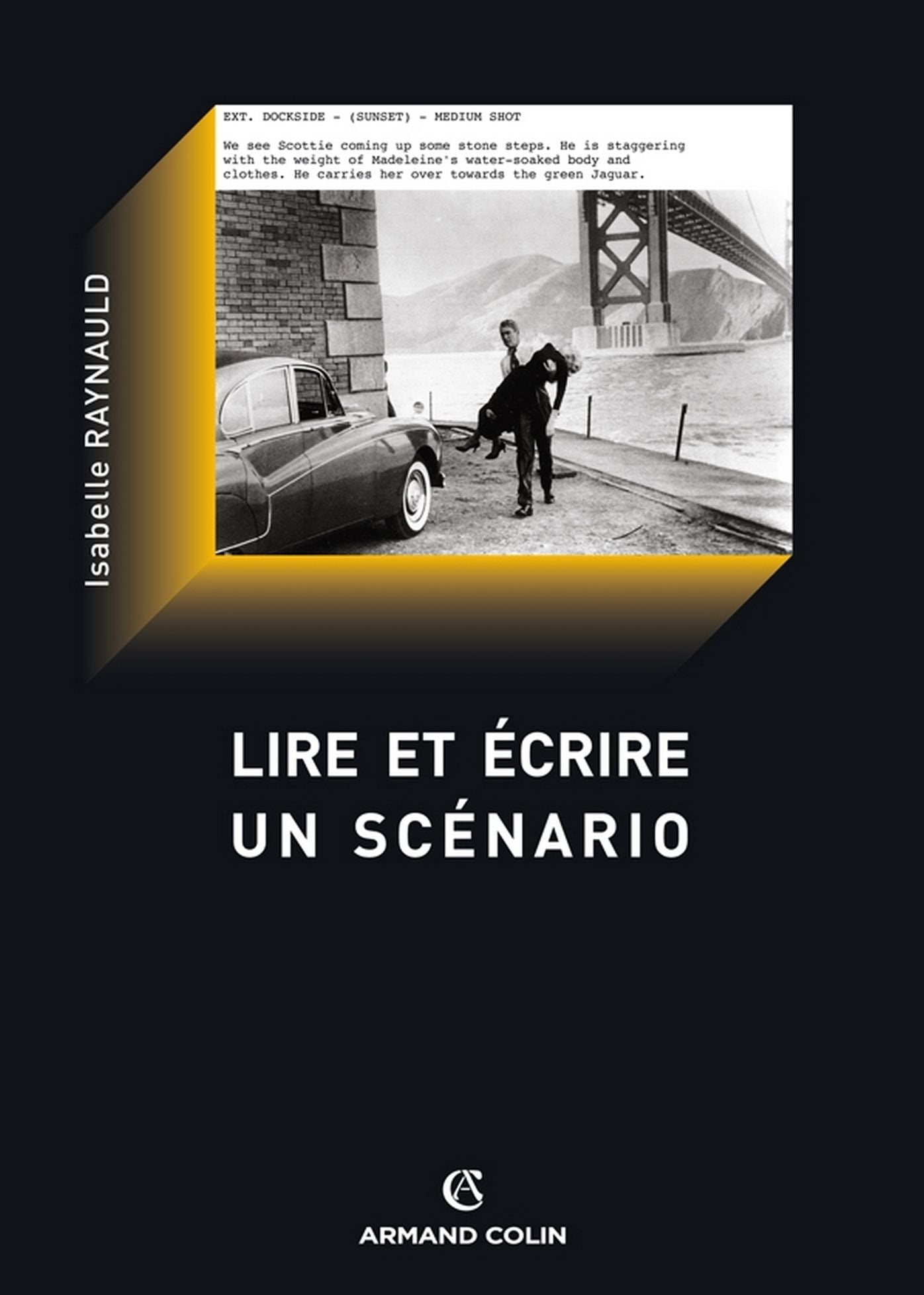 Lire et écrire un scénario: Le scénario de film comme texte