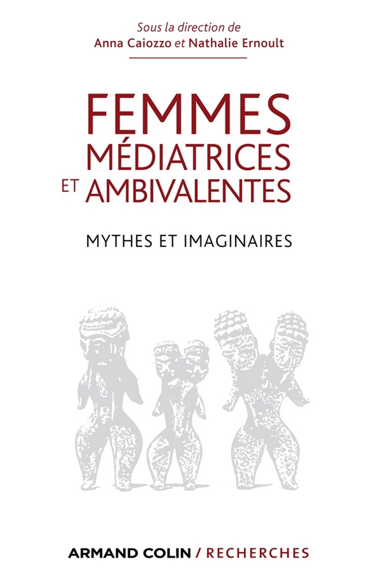 Femmes médiatrices et ambivalentes: Mythes et imaginaires