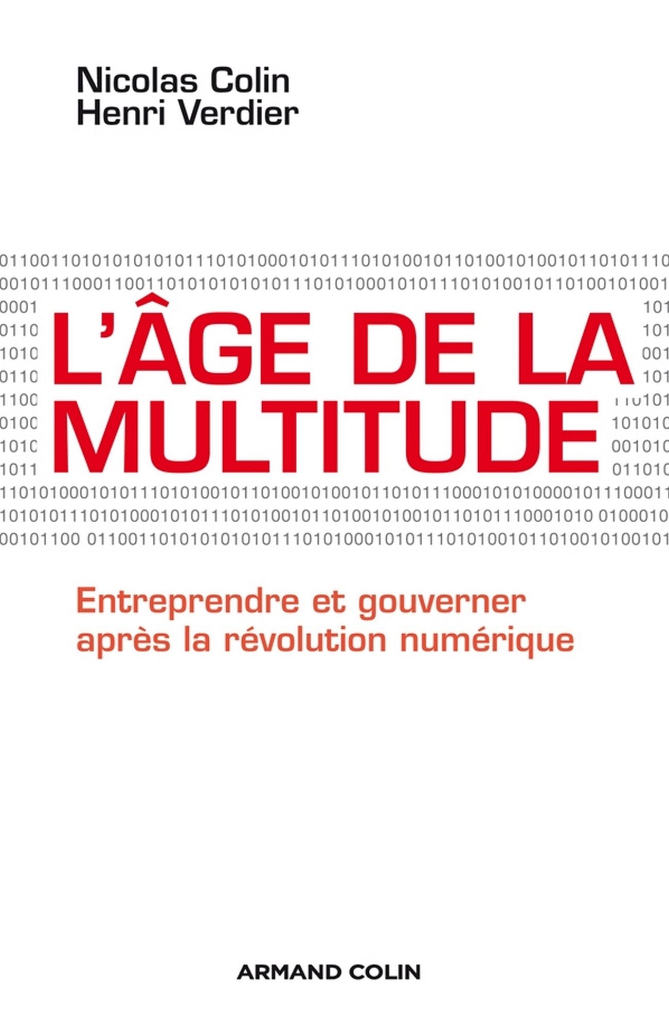 L'âge de la multitude: Entreprendre et gouverner après la révolution numérique