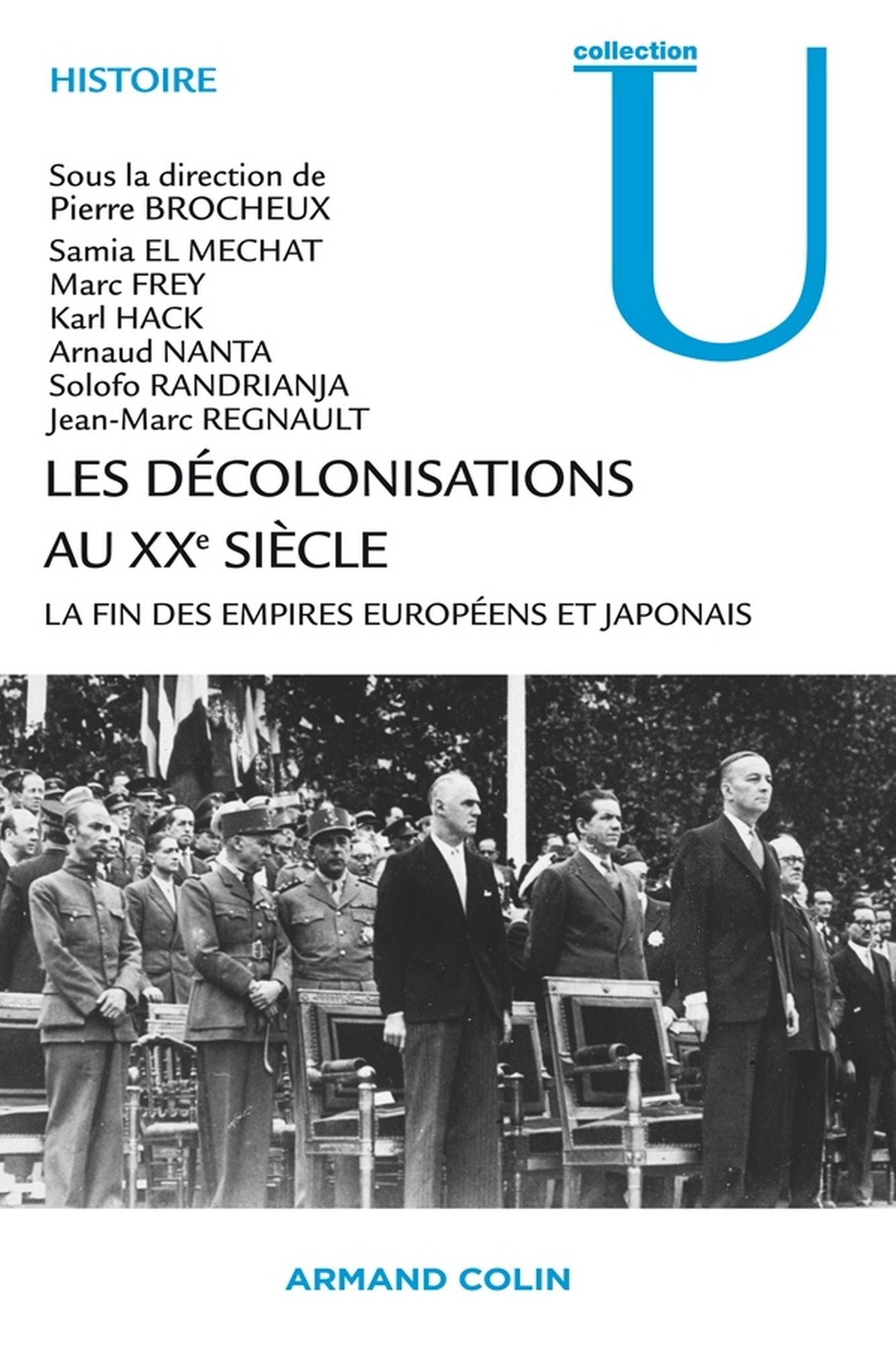 Les décolonisations au XXe siècle: La fin des empires européens et japonais